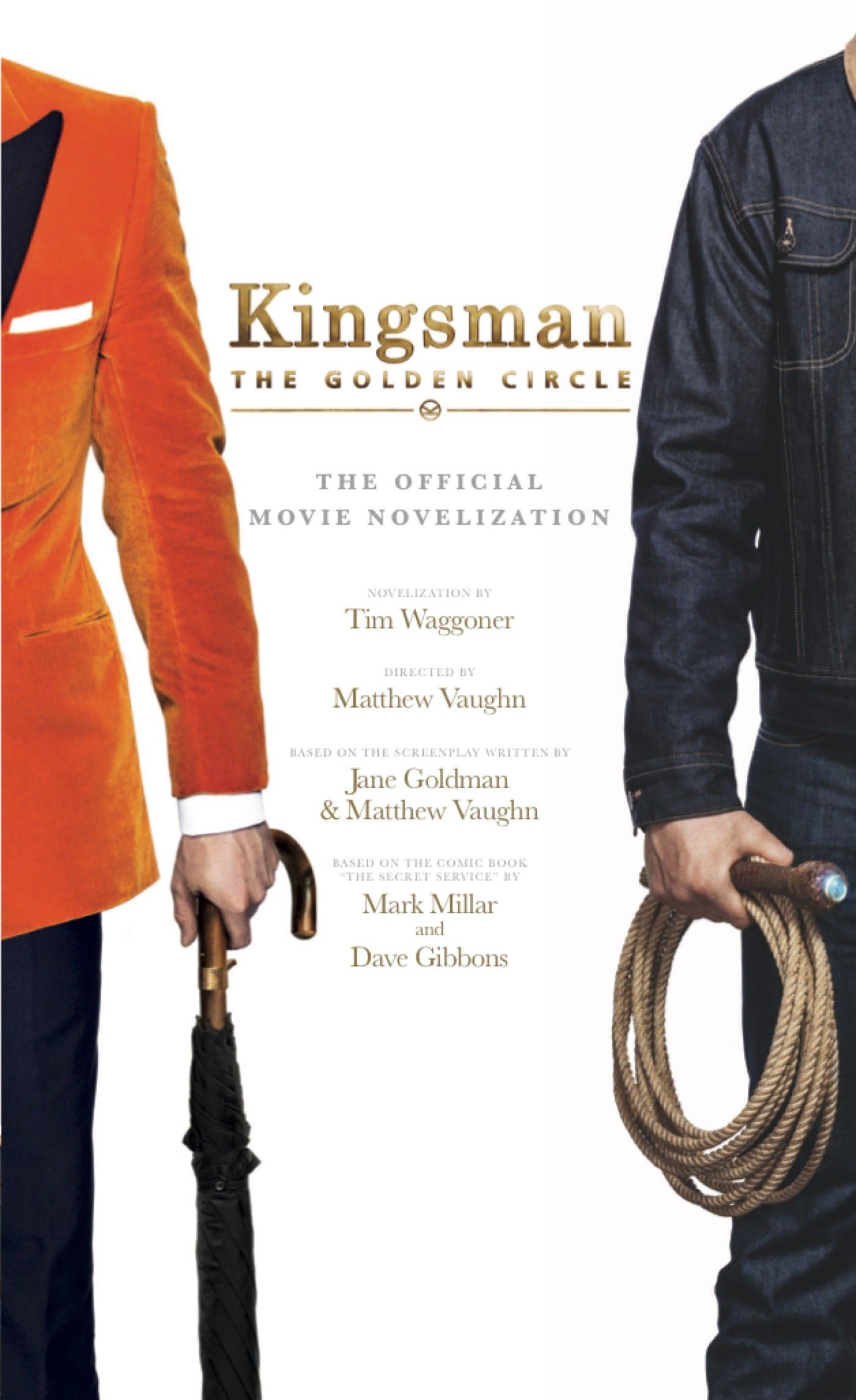 Kingsman: The Golden Circle - The Official Movie Novelization Contemporary literature