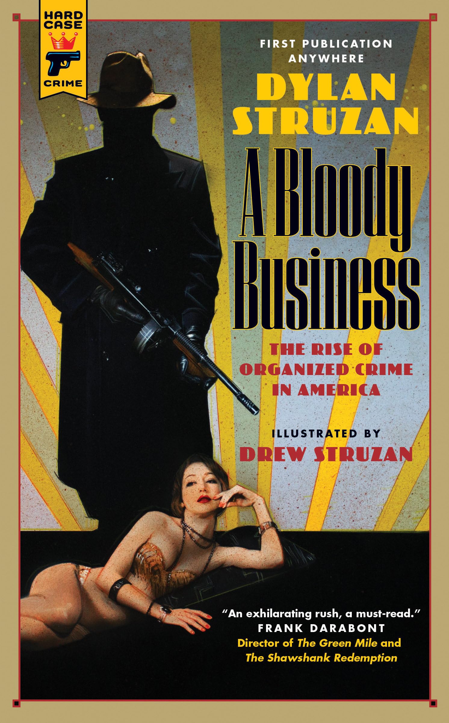 A Bloody Business: The Rise of Organized Crime of America Historical Fiction