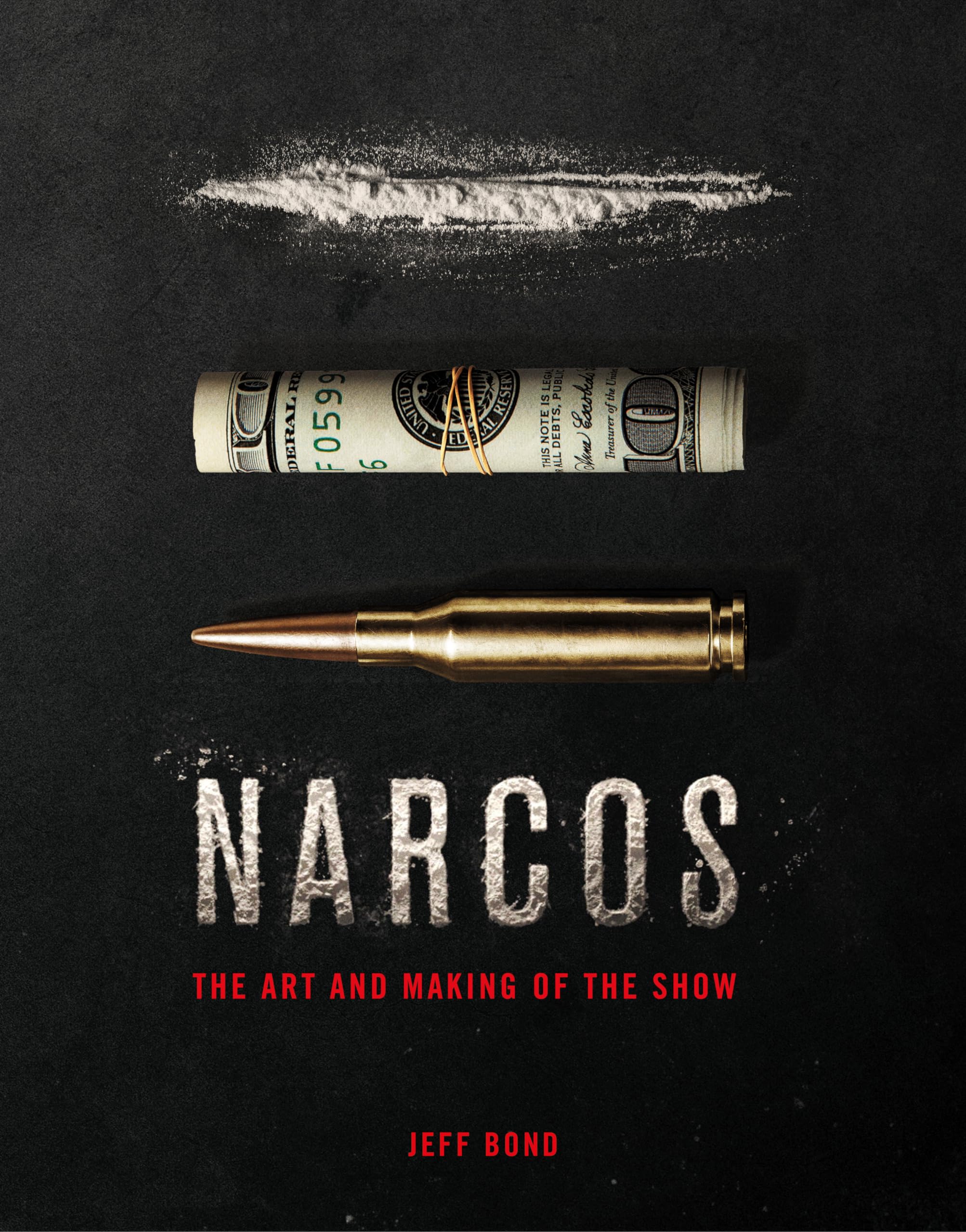 Narcos: The Art and Making of the Show Film, Art & Culture