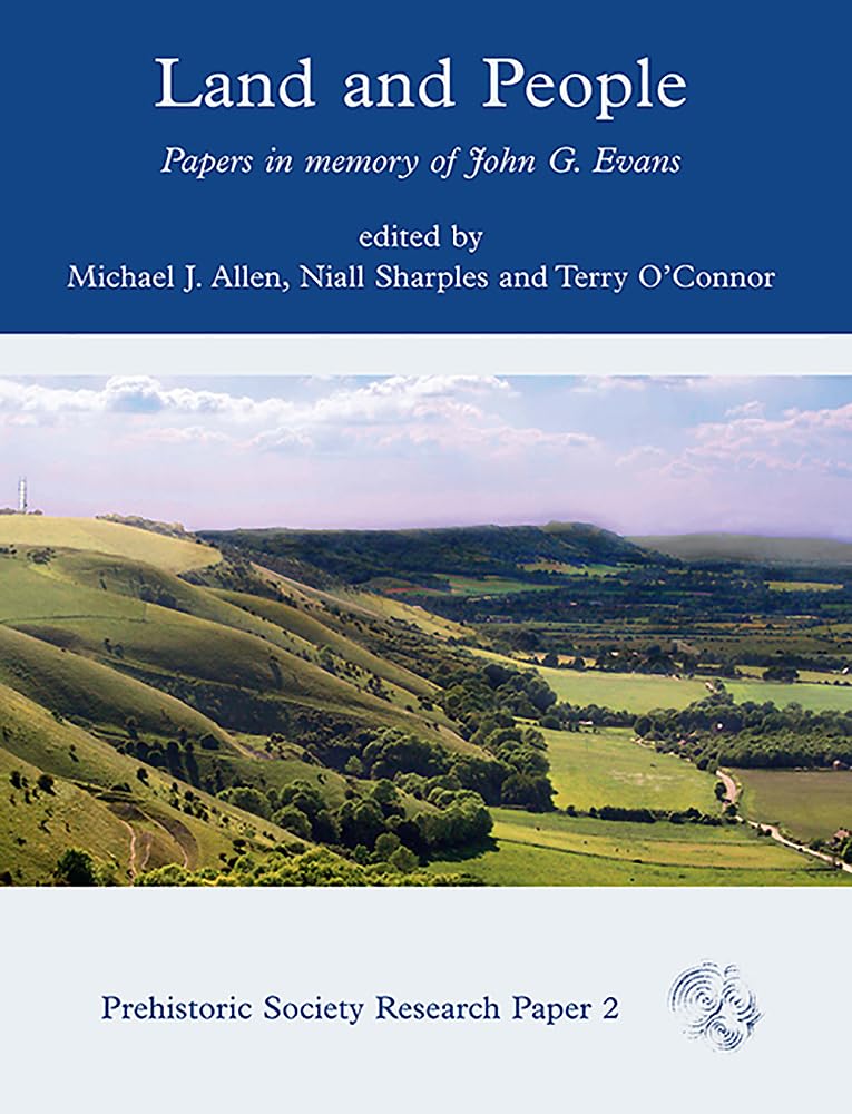 Land and People: Papers in Memory of John G. Evans (Prehistoric Society Research Papers, Band 2) Social Sciences