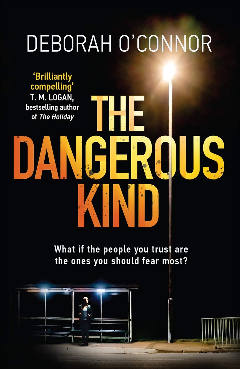 The Dangerous Kind: The thriller that will make you second-guess everyone you meet Action & Adventure
