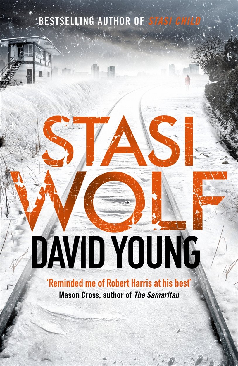 Stasi Wolf: A Gripping New Thriller for Fans of Child 44 Contemporary literature