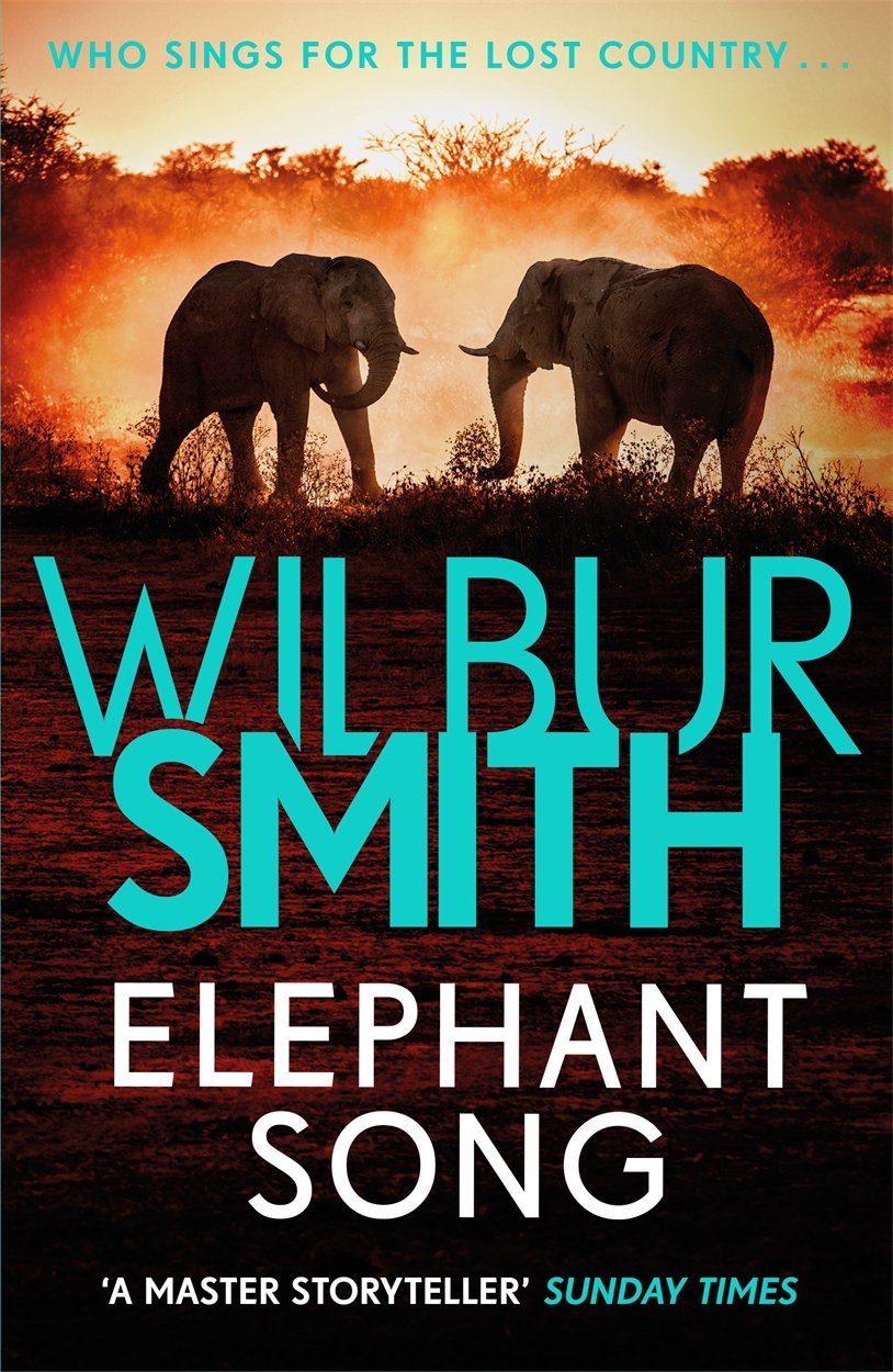Elephant Song: A thrilling novel from the master of adventure, Wilbur Smith Action & Adventure