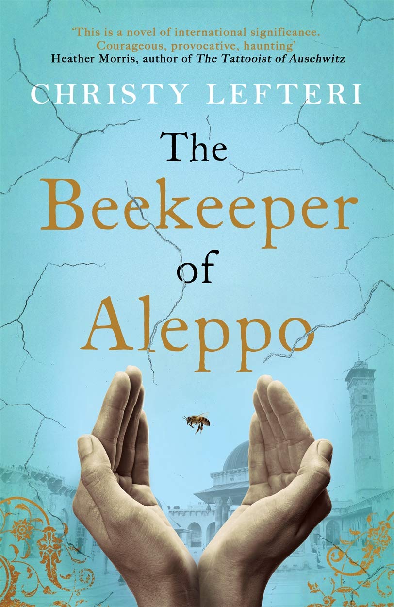 The Beekeeper of Aleppo: The heartbreaking tale that everyone's talking about Contemporary literature