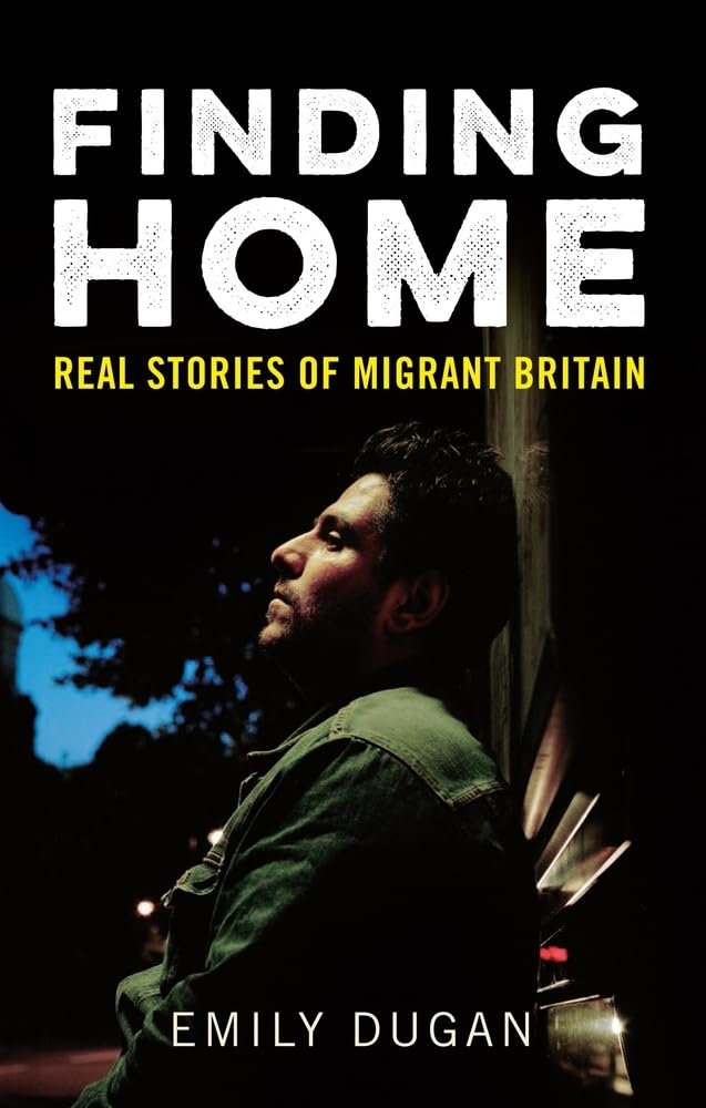 Finding Home: The Real Stories of Migrant Britain Books