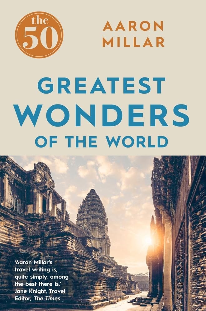 The 50 Greatest Wonders of the World Leisure, Home & Garden