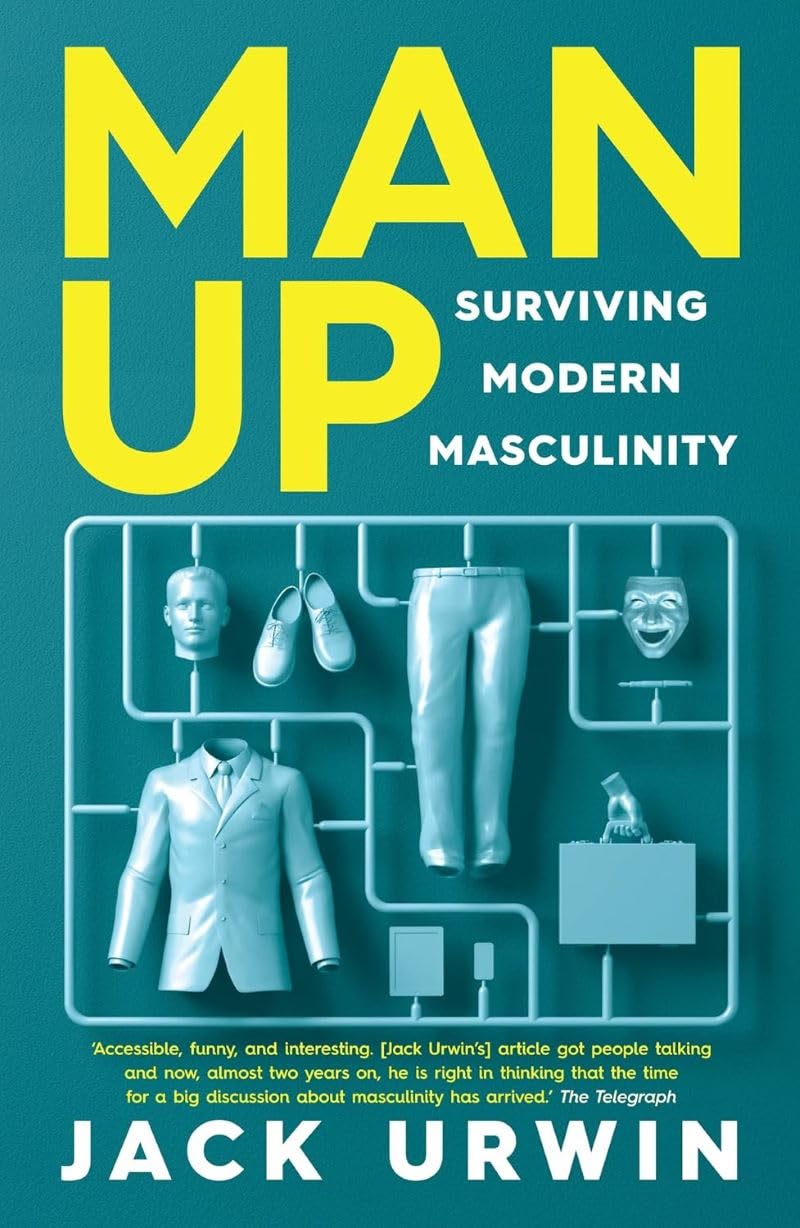 Man Up: Surviving Modern Masculinity Books