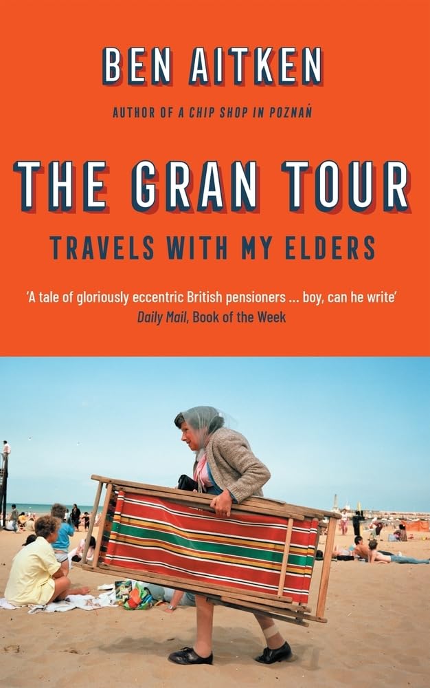 The Gran Tour: Travels With My Elders book