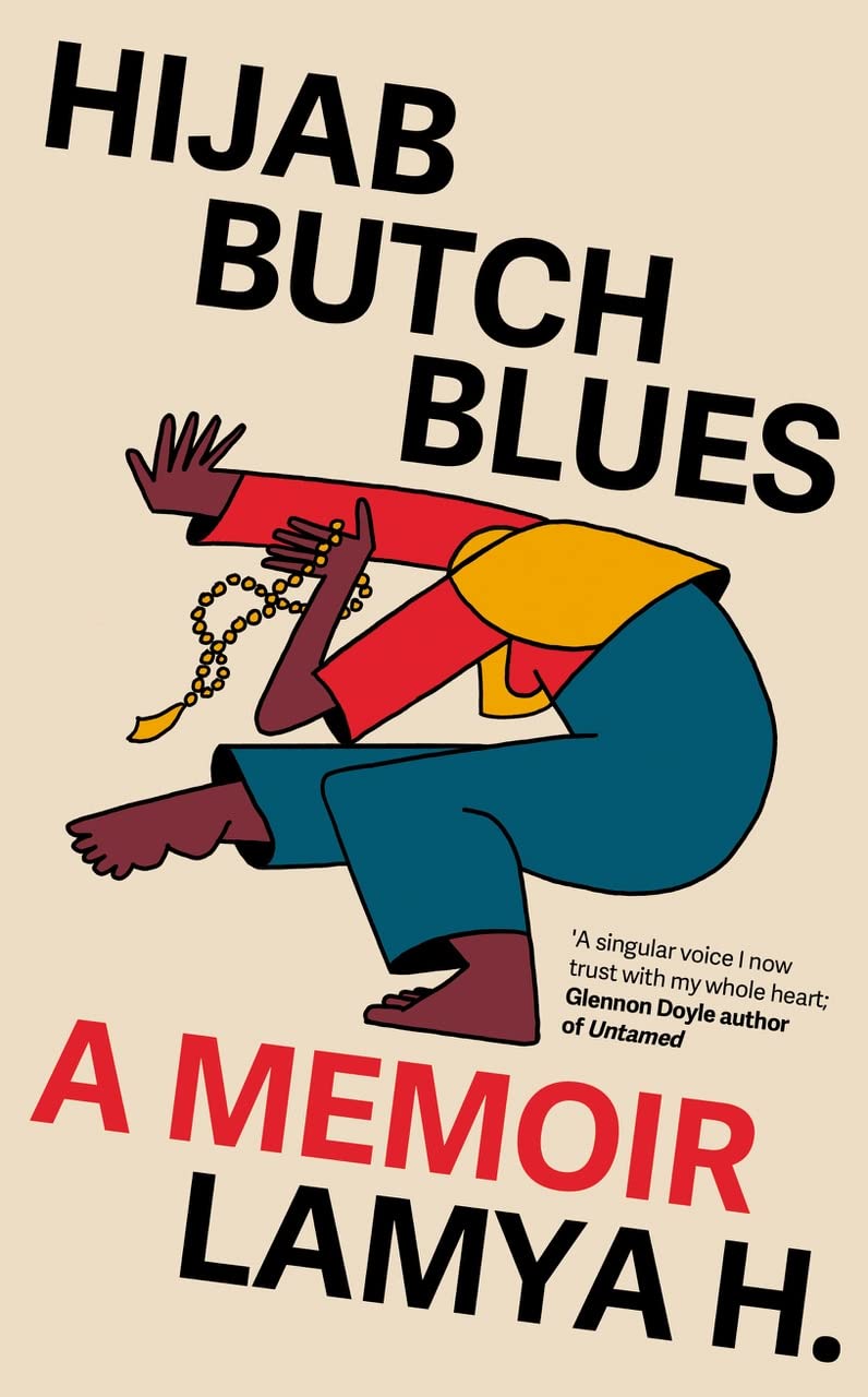 Hijab Butch Blues: A Memoir Essays & Short Stories
