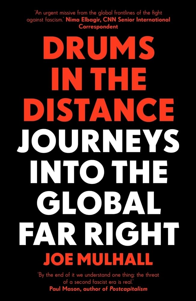 Drums in the Distance: Journeys into the Global Far Right book