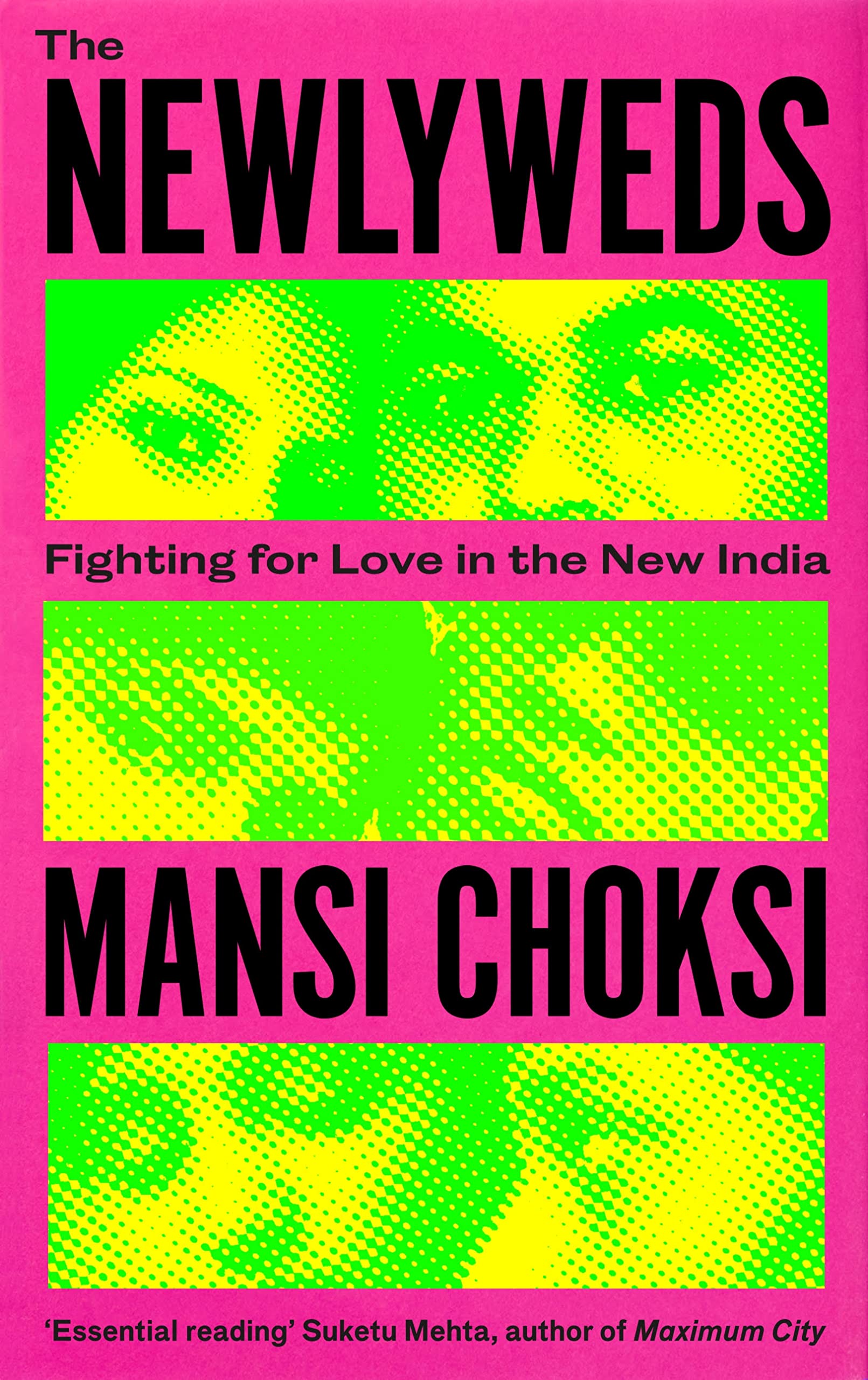 The Newlyweds: Young People Fighting for Love in the New India Politics & History