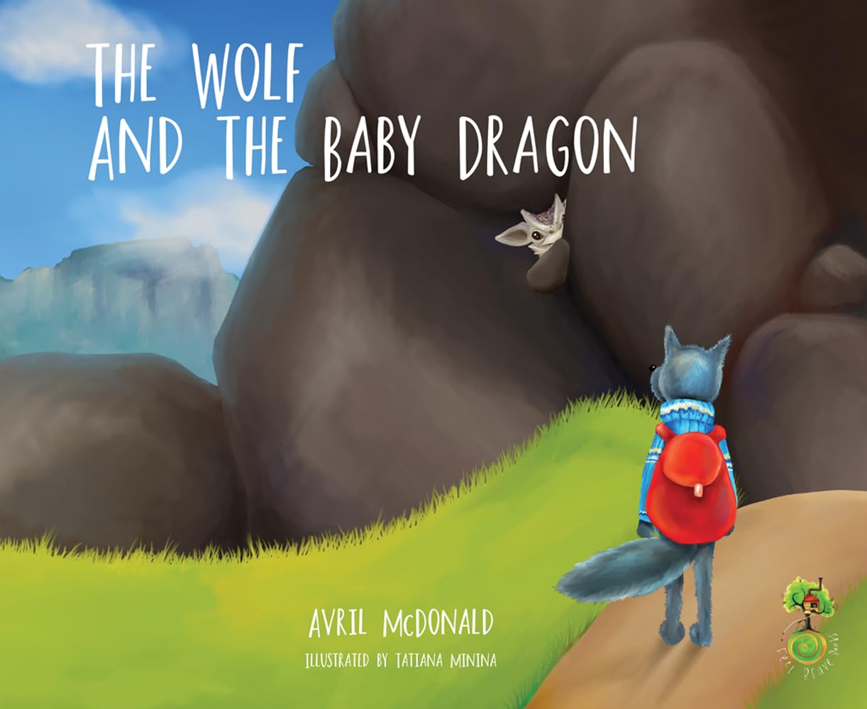 The Wolf and the Baby Dragon: Helping Children Deal with Worries (Feel Brave) Non-fiction