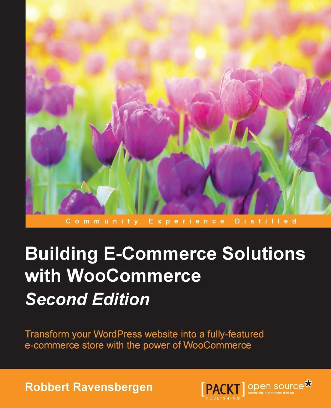 Building E-Commerce Solutions with WooCommerce - Second Edition book