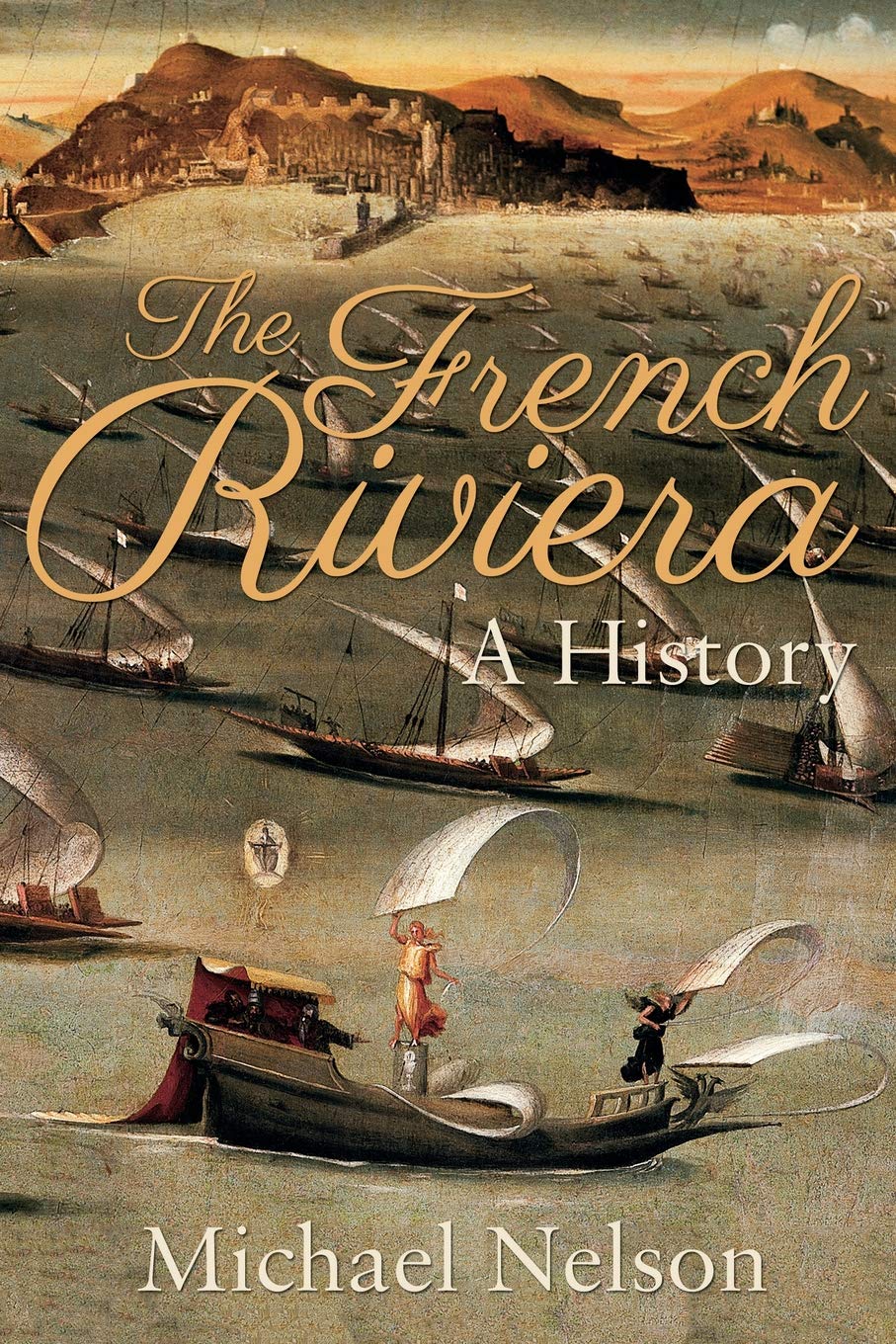 The French Riviera: A History book