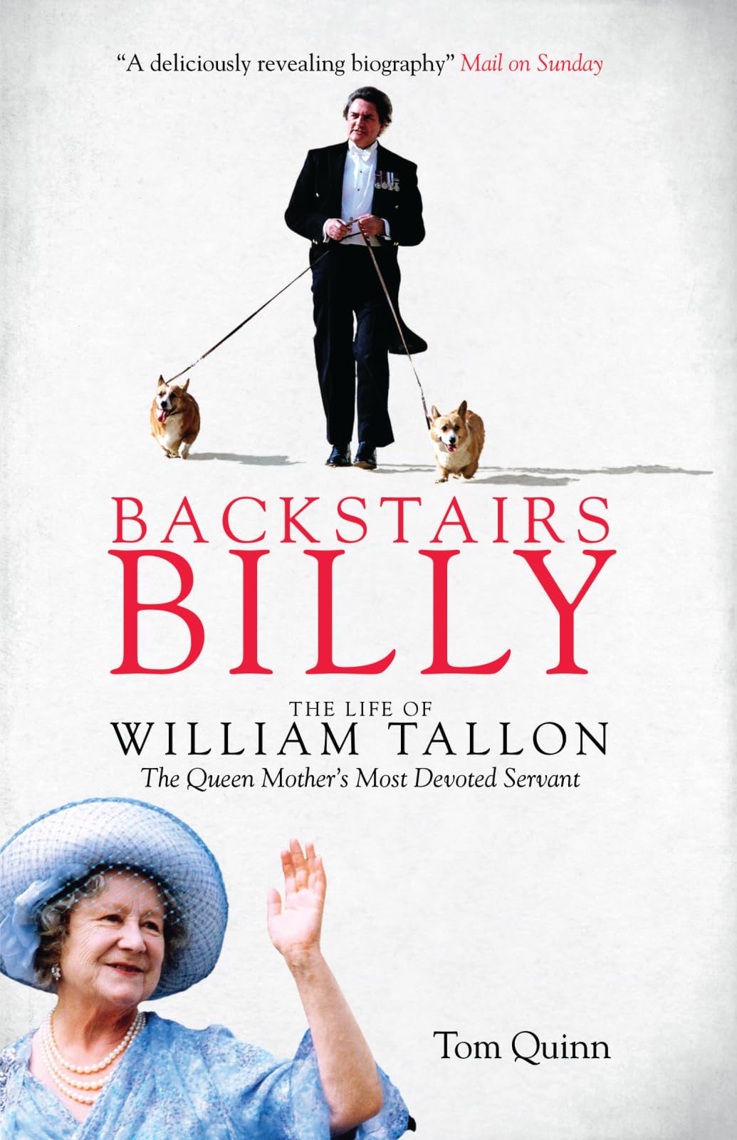 Backstairs Billy: The Life of William Tallon, the Queen Mother's Most Devoted Servant Social Sciences