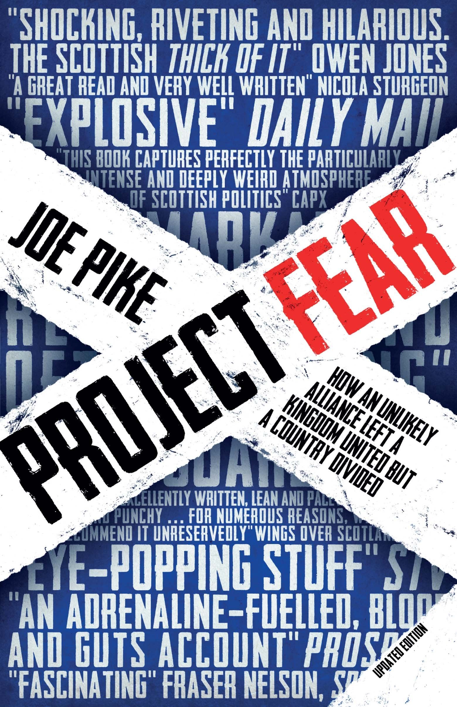 Project Fear: How an Unlikely Alliance Kept a Kingdom United, But a Country Divided Social Sciences