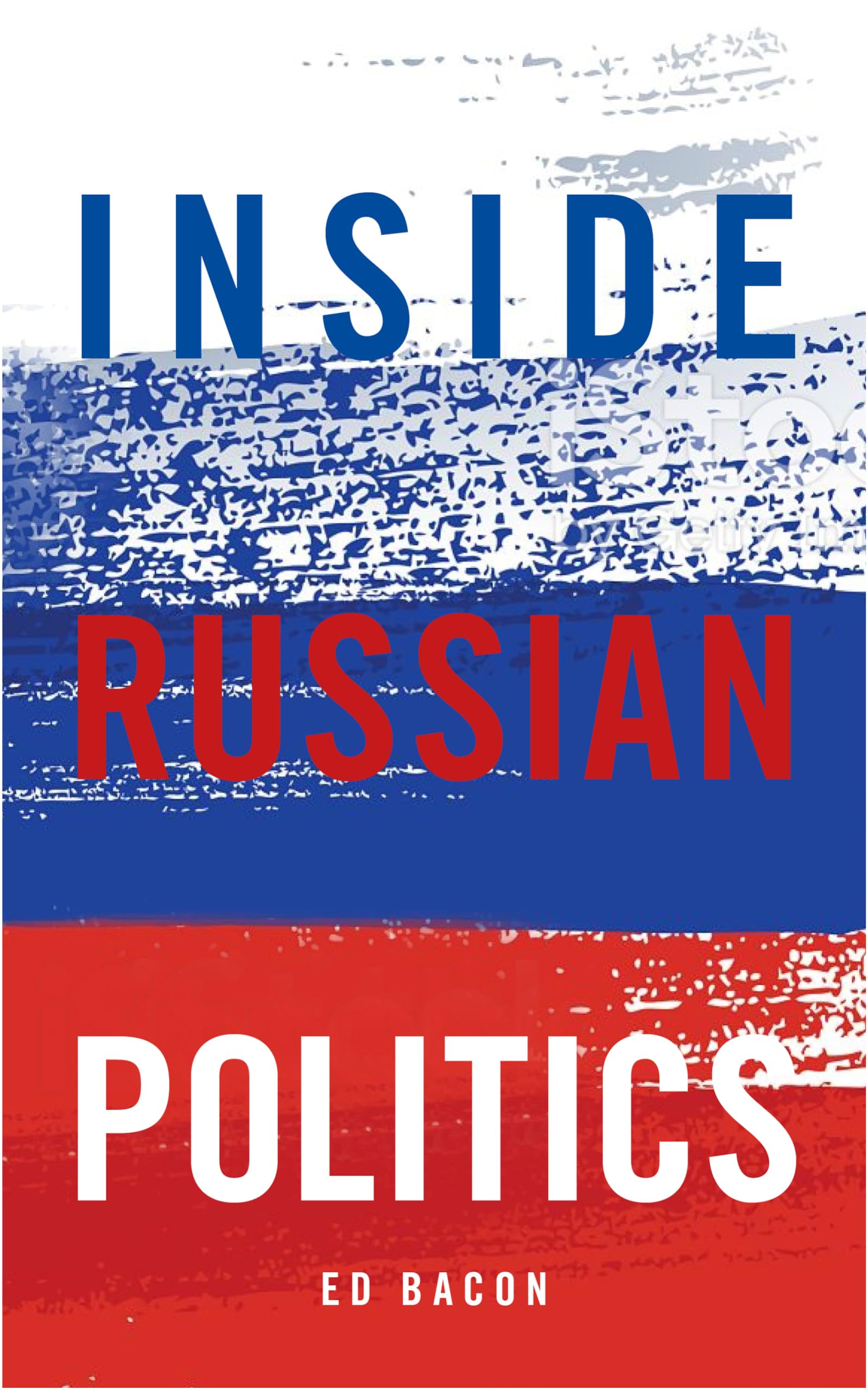 Inside Russian Politics book