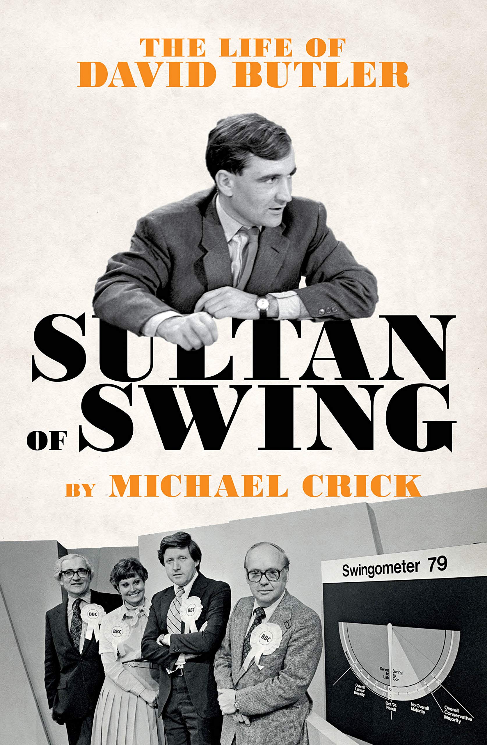 Sultan of Swing: The Life of David Butler Politics & History