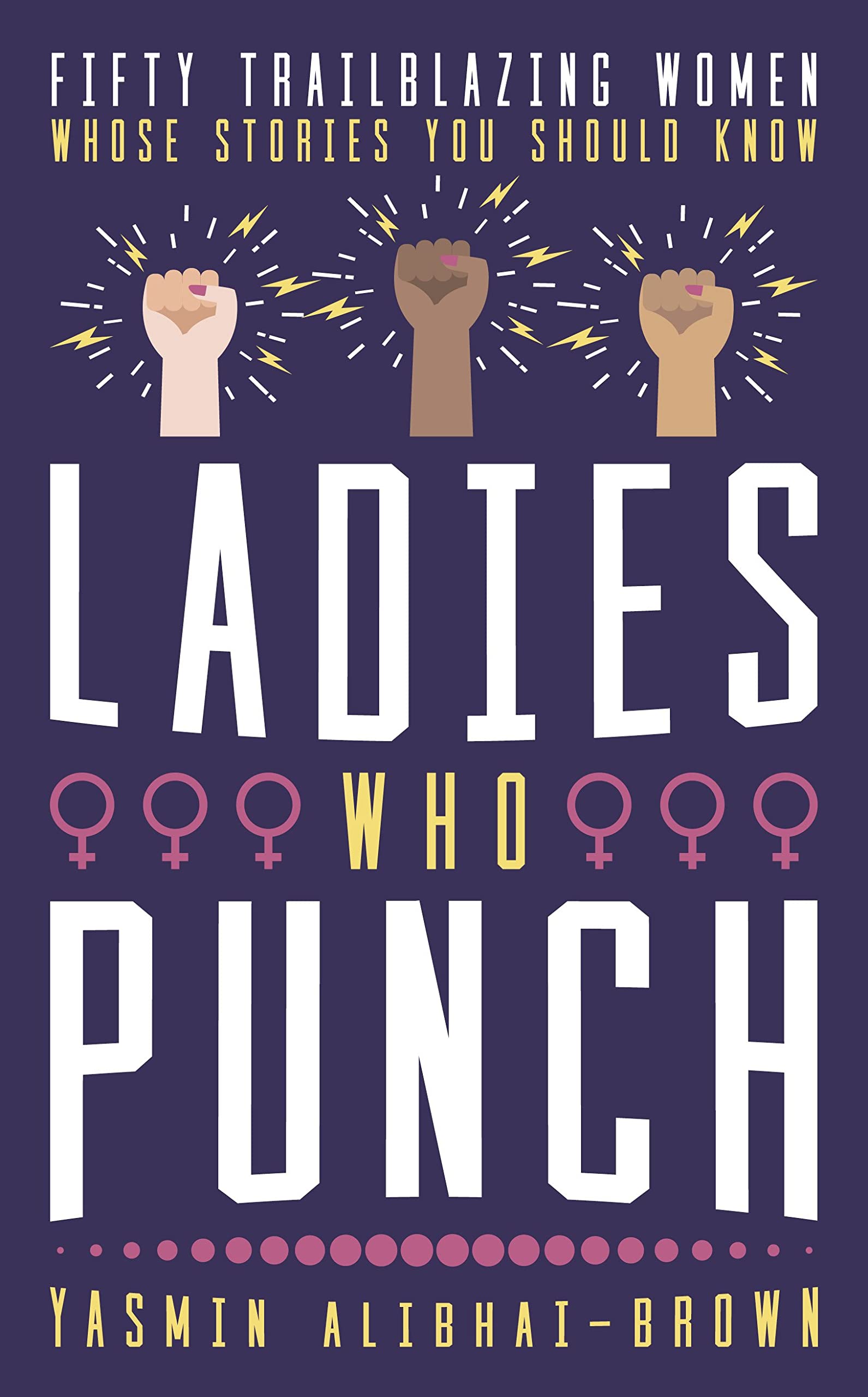 Ladies Who Punch: Fifty Trailblazing Women Whose Stories You Should Know Law
