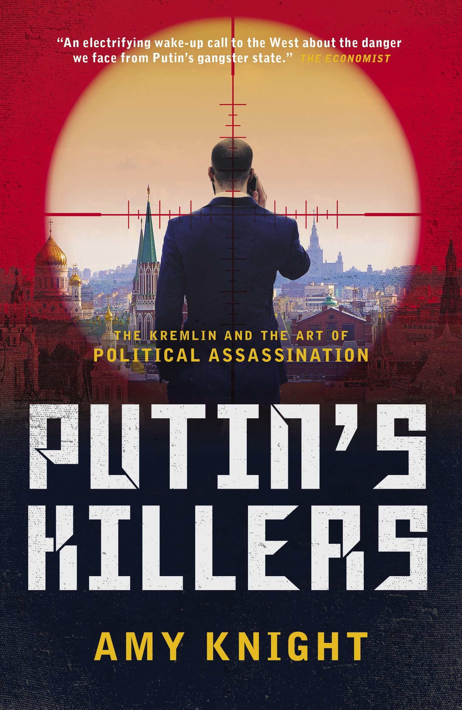 Putin's Killers: The Kremlin and the Art of Political Assassination Politics & Society