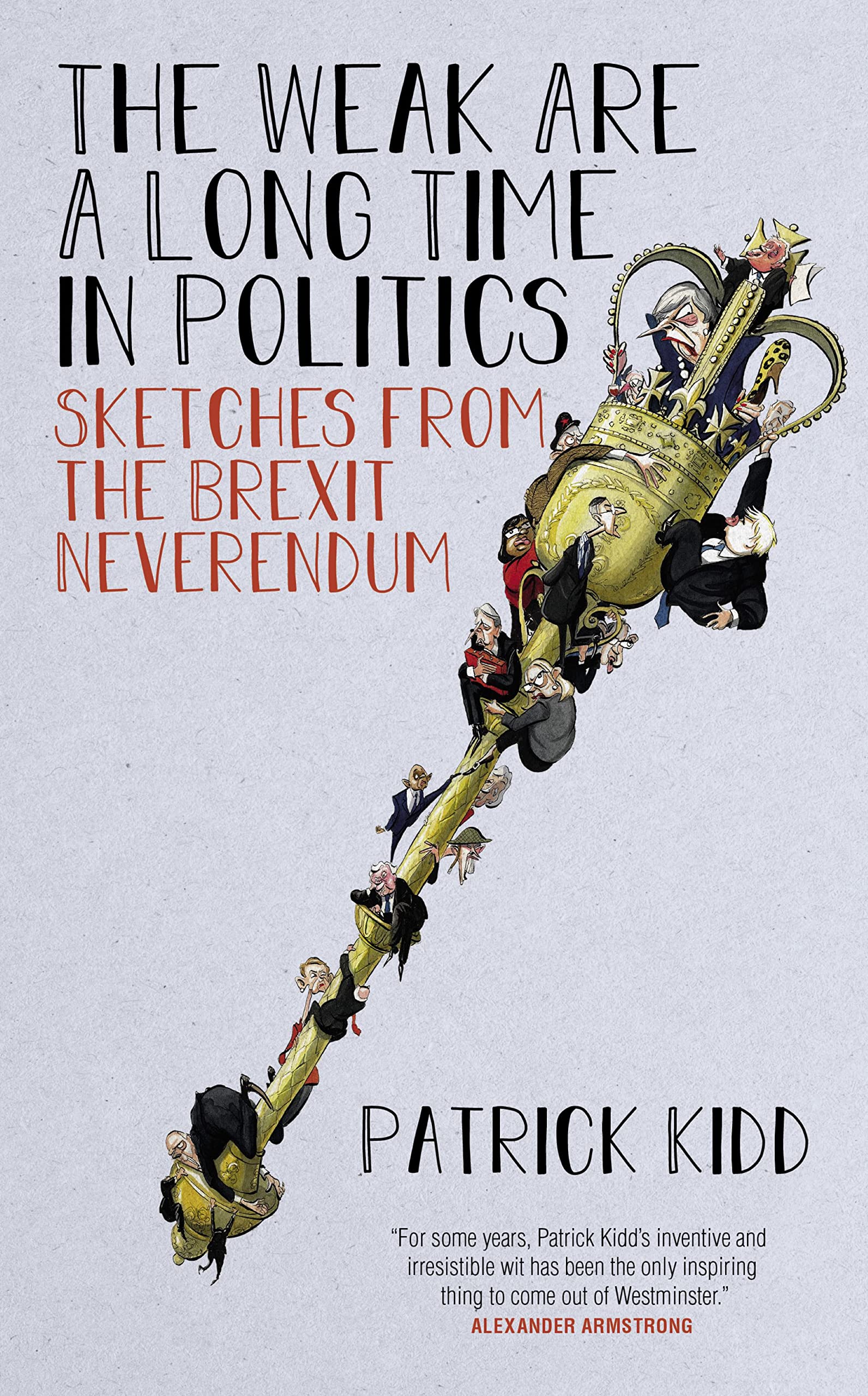 The Weak are a Long Time in Politics Media & Communication Books