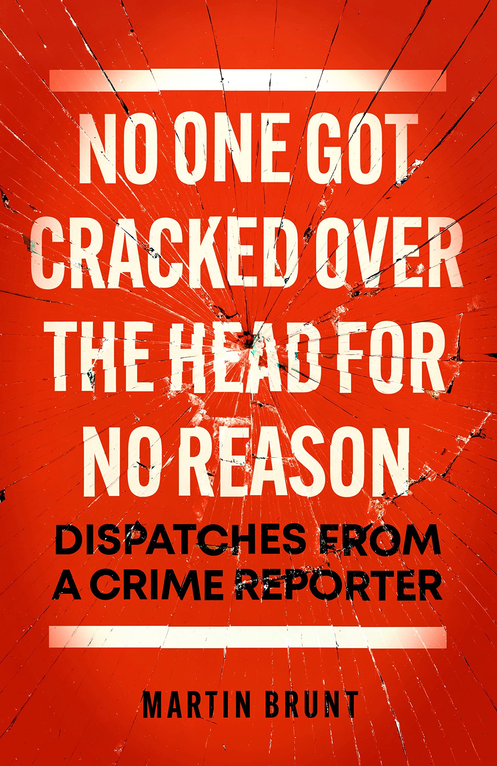 No One Got Cracked Over the Head for No Reason Politics & Society