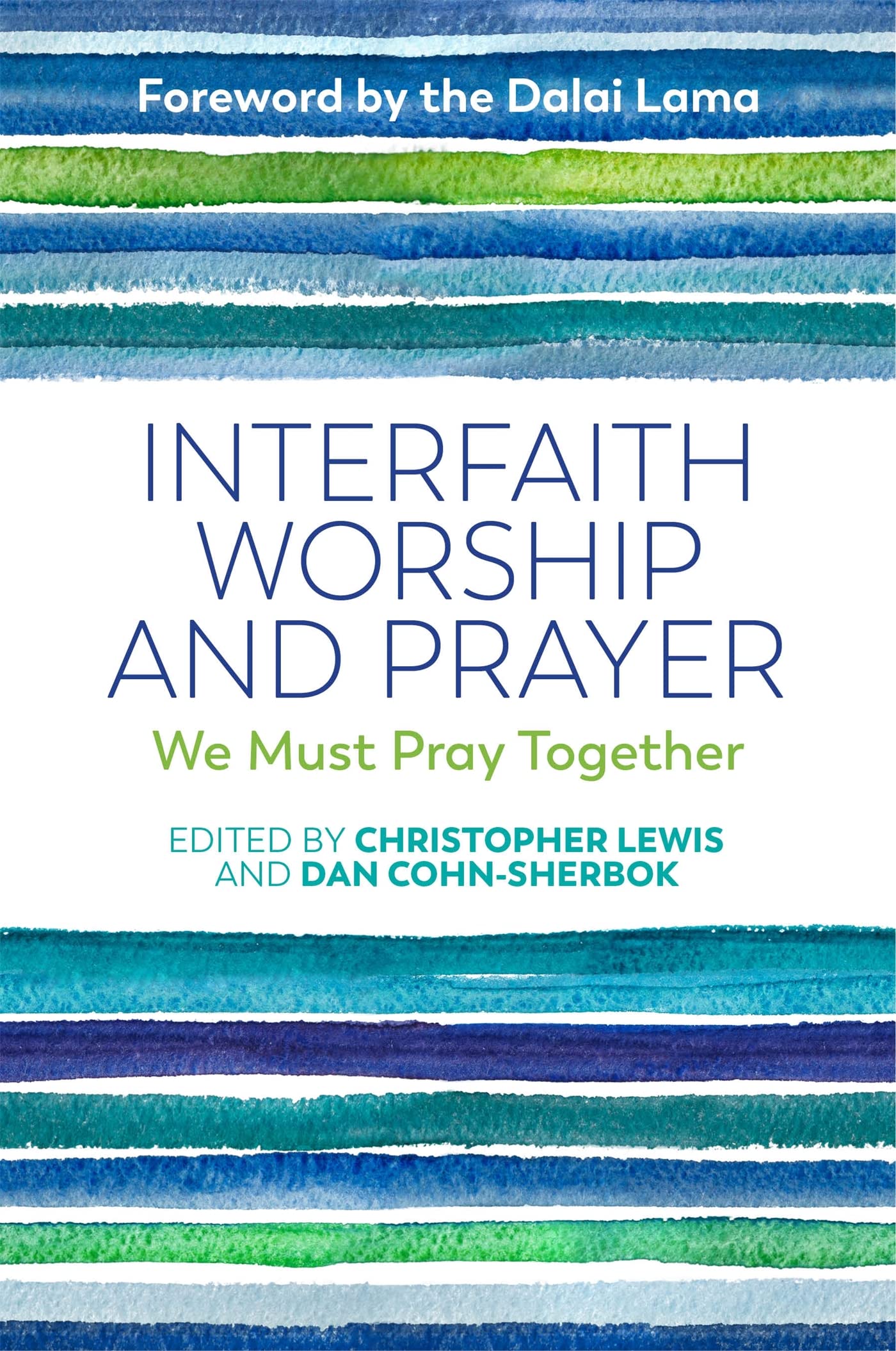 Interfaith Worship and Prayer: We Must Pray Together Religion & Esotericism