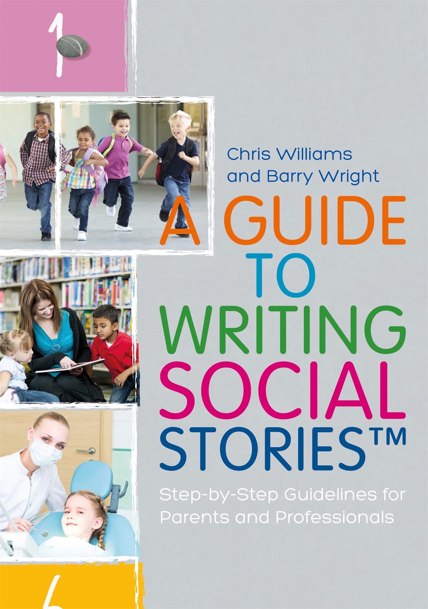 A Guide to Writing Social StoriesTM: Step-by-Step Guidelines for Parents and Professionals Medicine