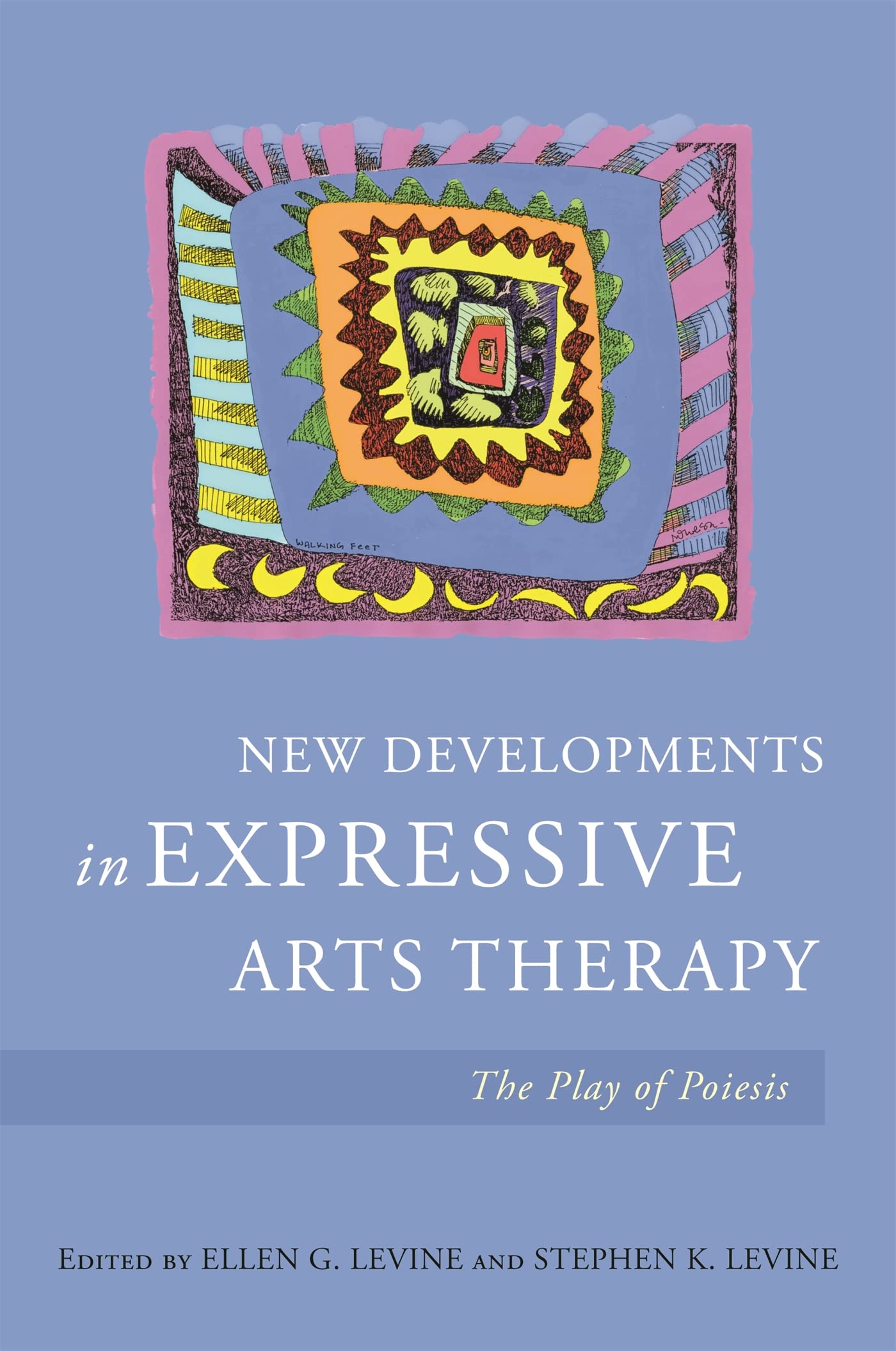 New Developments in Expressive Arts Therapy: The Play of Poiesis Medicine