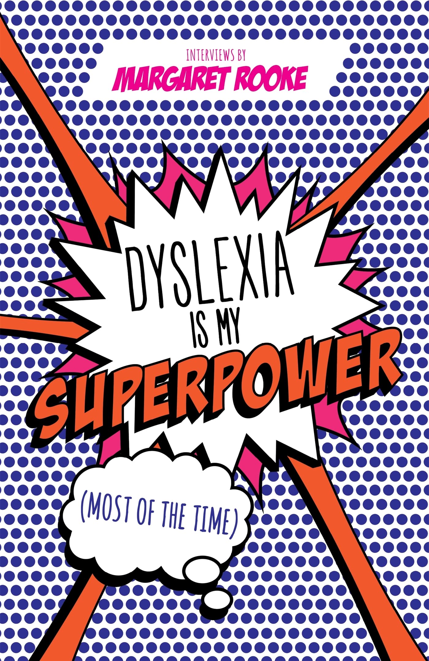 Dyslexia Is My Superpower (Most of the Time) Education & Training