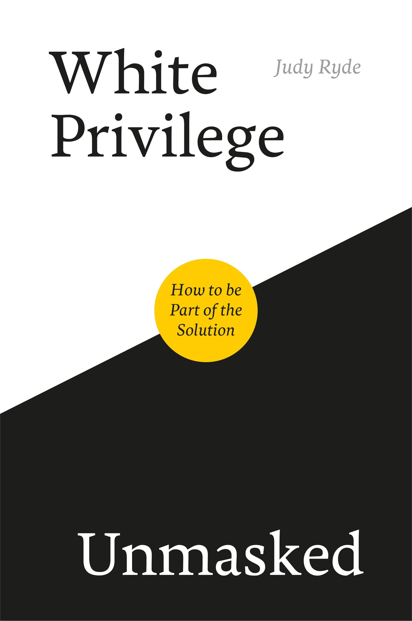 White Privilege Unmasked book