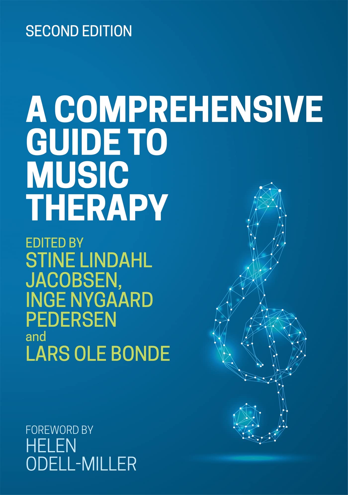 A Comprehensive Guide to Music Therapy, 2nd Edition: Theory, Clinical Practice, Research and Training Medicine