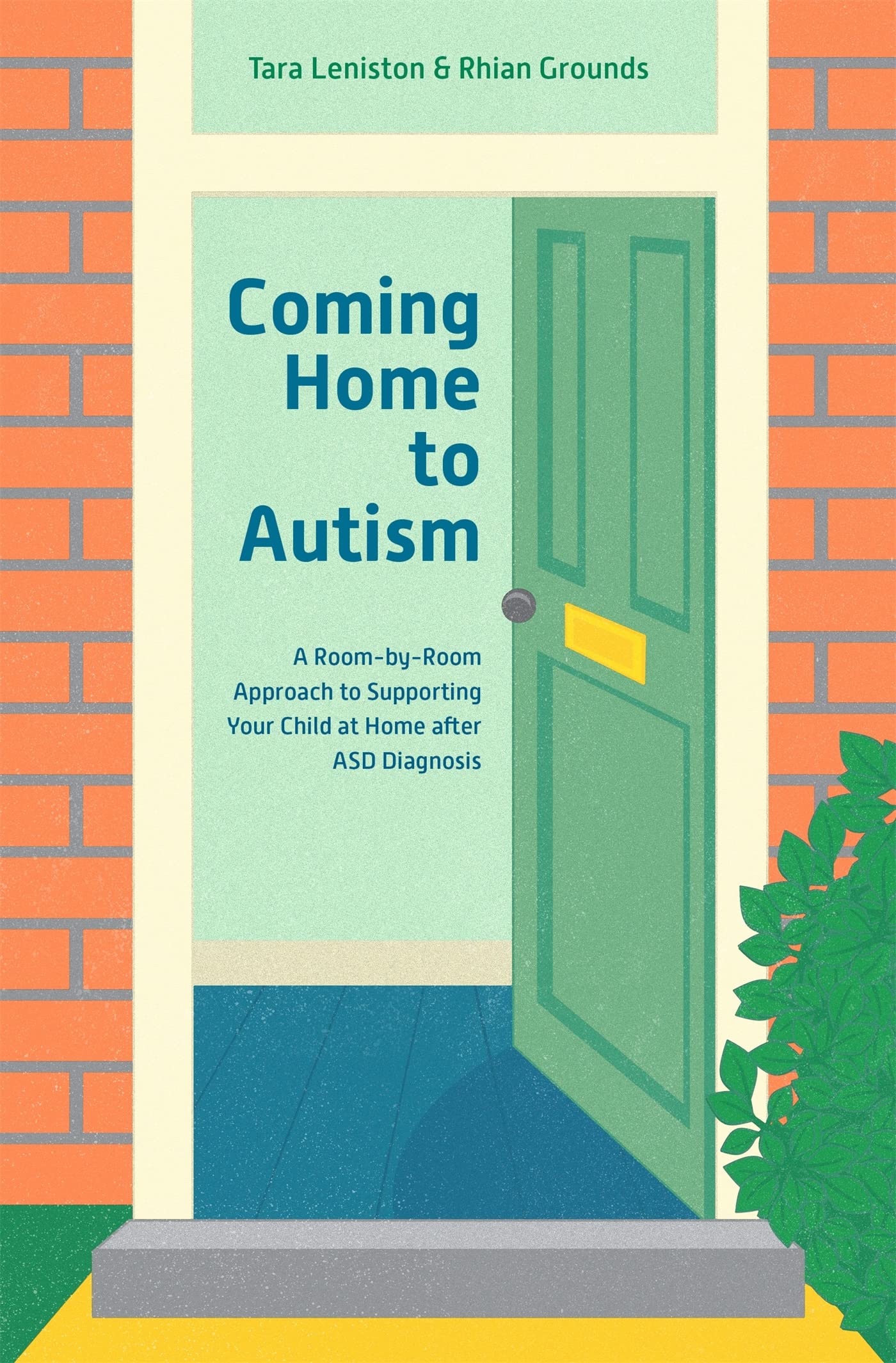 Coming Home to Autism: A Room-by-Room Approach to Supporting Your Child at Home after ASD Diagnosis Medicine