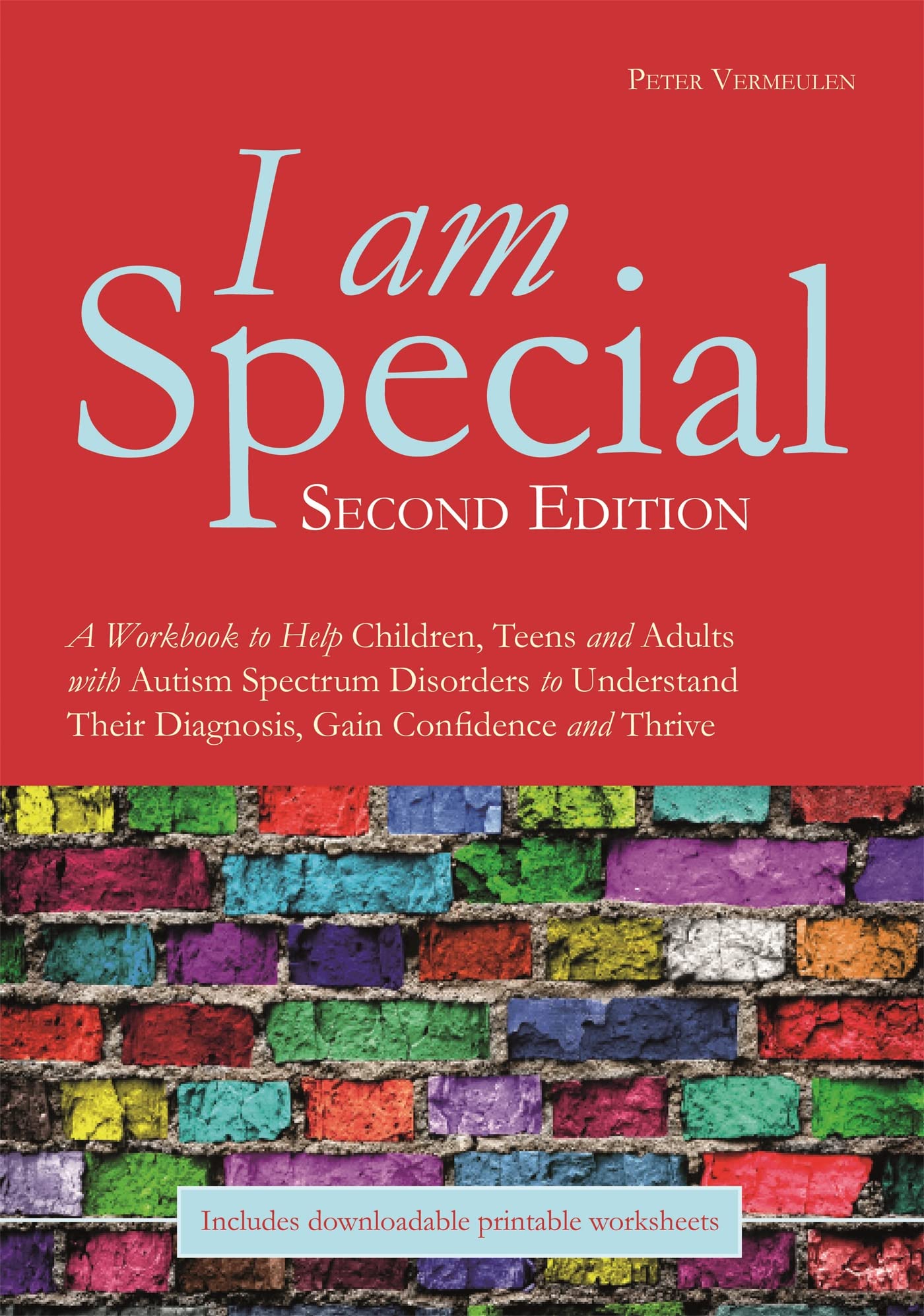 I am Special: A Workbook to Help Children, Teens and Adults with Autism Spectrum Disorders to Understand Their Diagnosis, Gain Confidence and Thrive Medicine