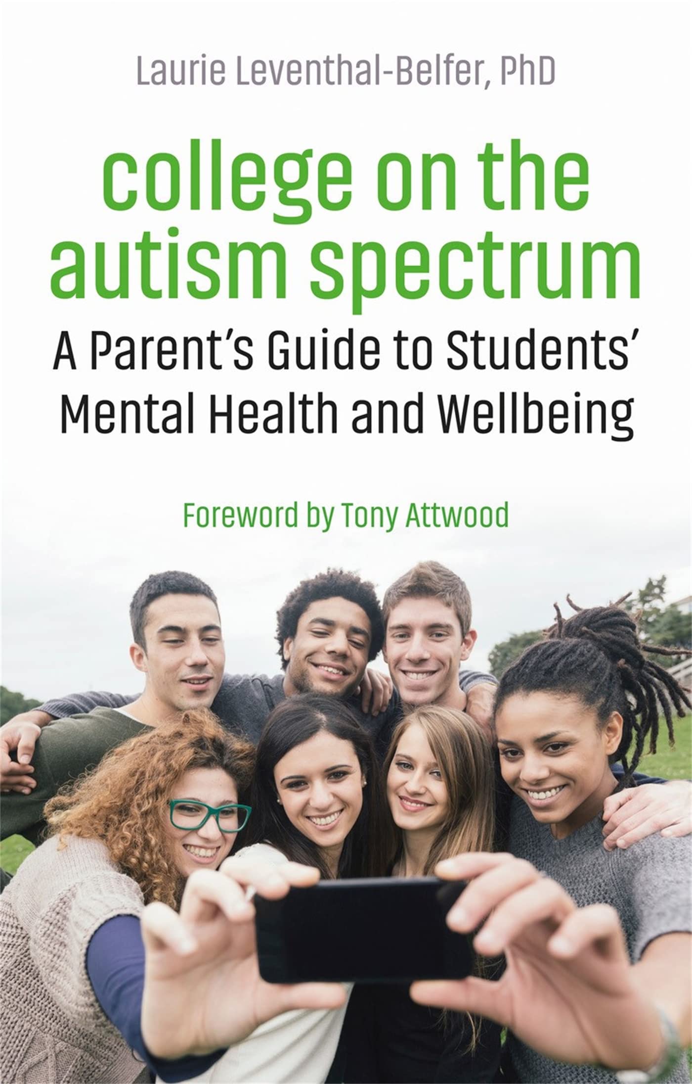 College on the Autism Spectrum: A Parent's Guide to Students' Mental Health and Wellbeing Medicine