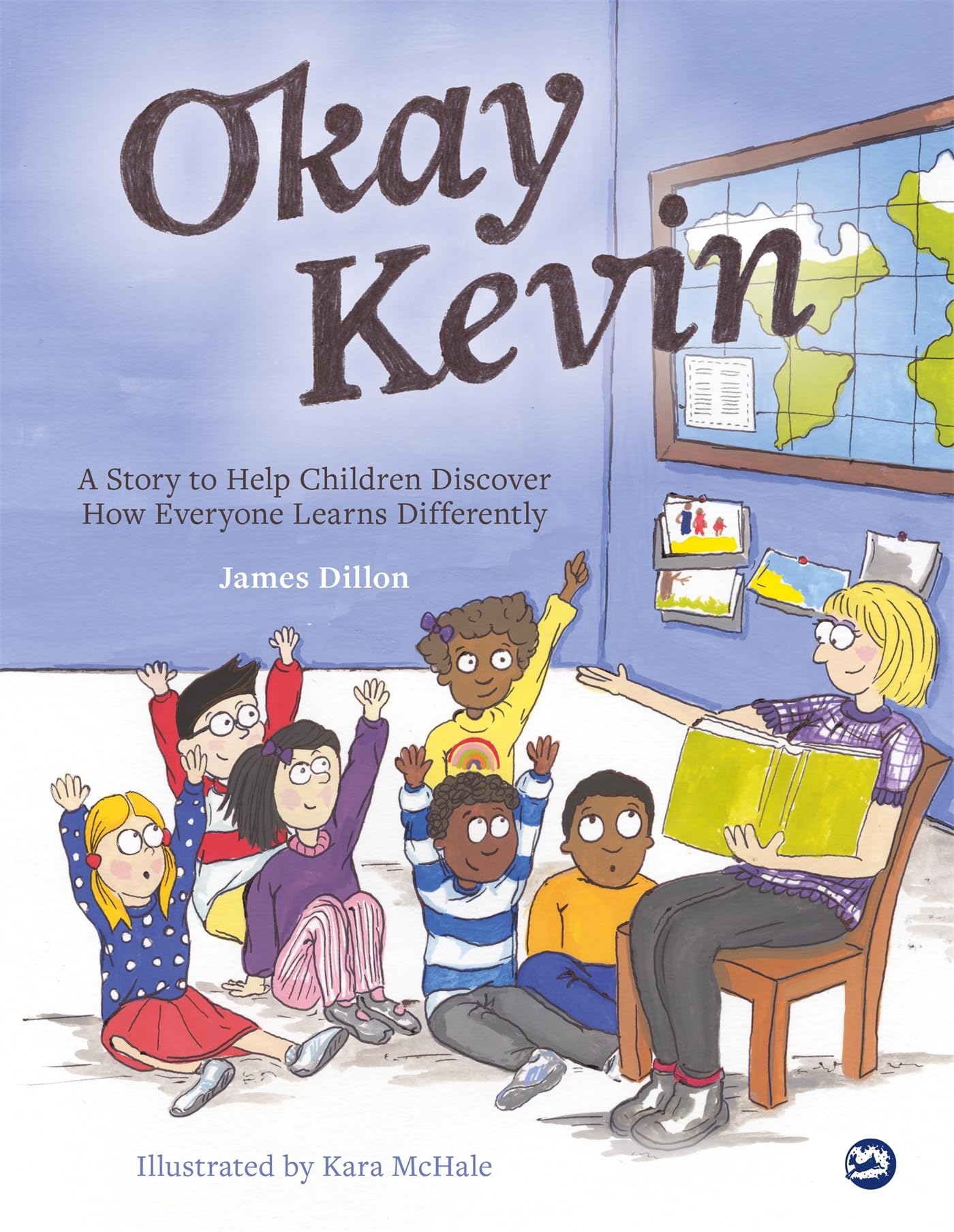 Okay Kevin: A Story to Help Children Discover How Everyone Learns Differently Including Those with Autism Spectrum Conditions and Specific Learning Difficulties Non-fiction