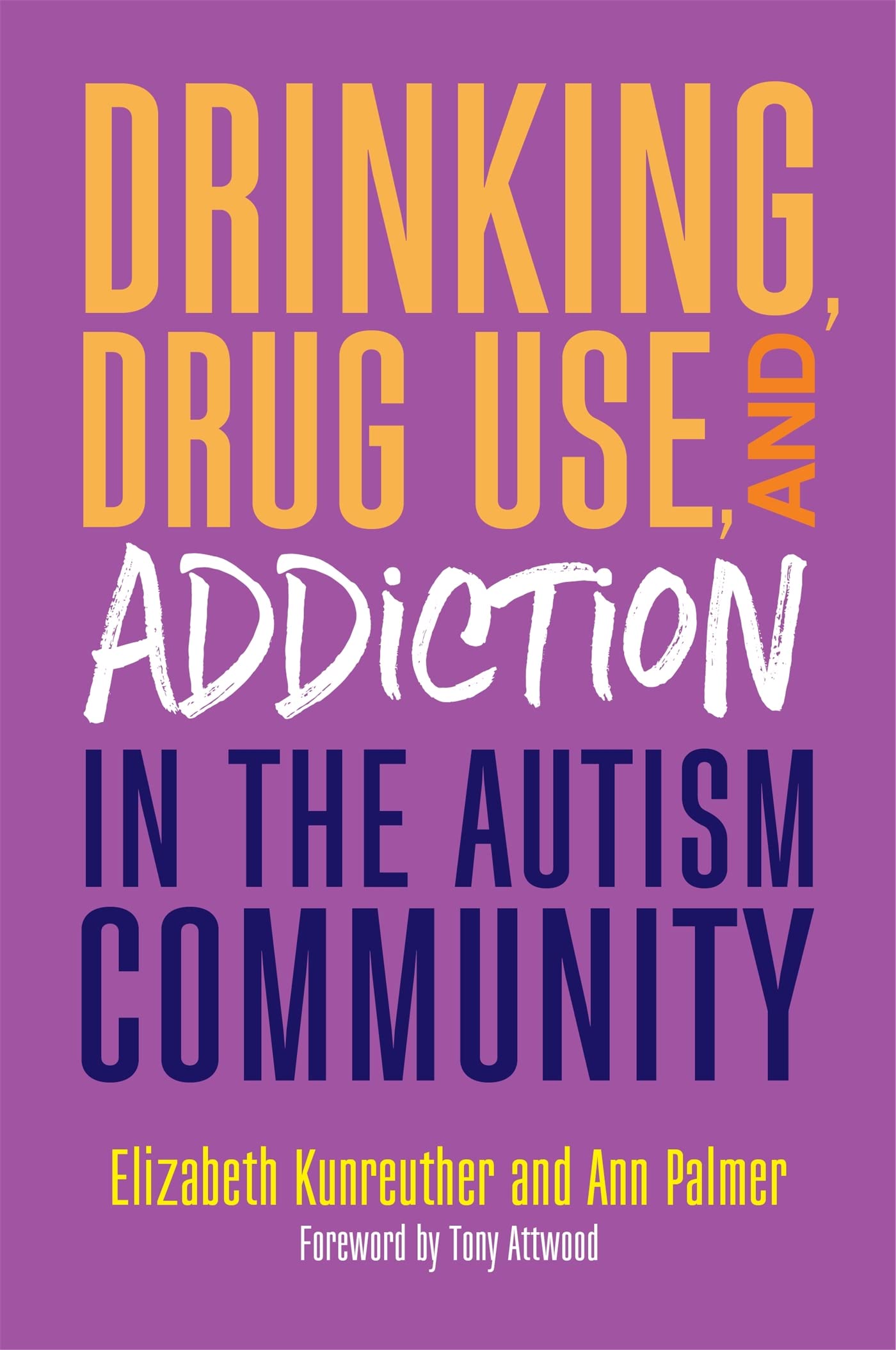 Drinking, Drug Use, and Addiction in the Autism Community Medicine