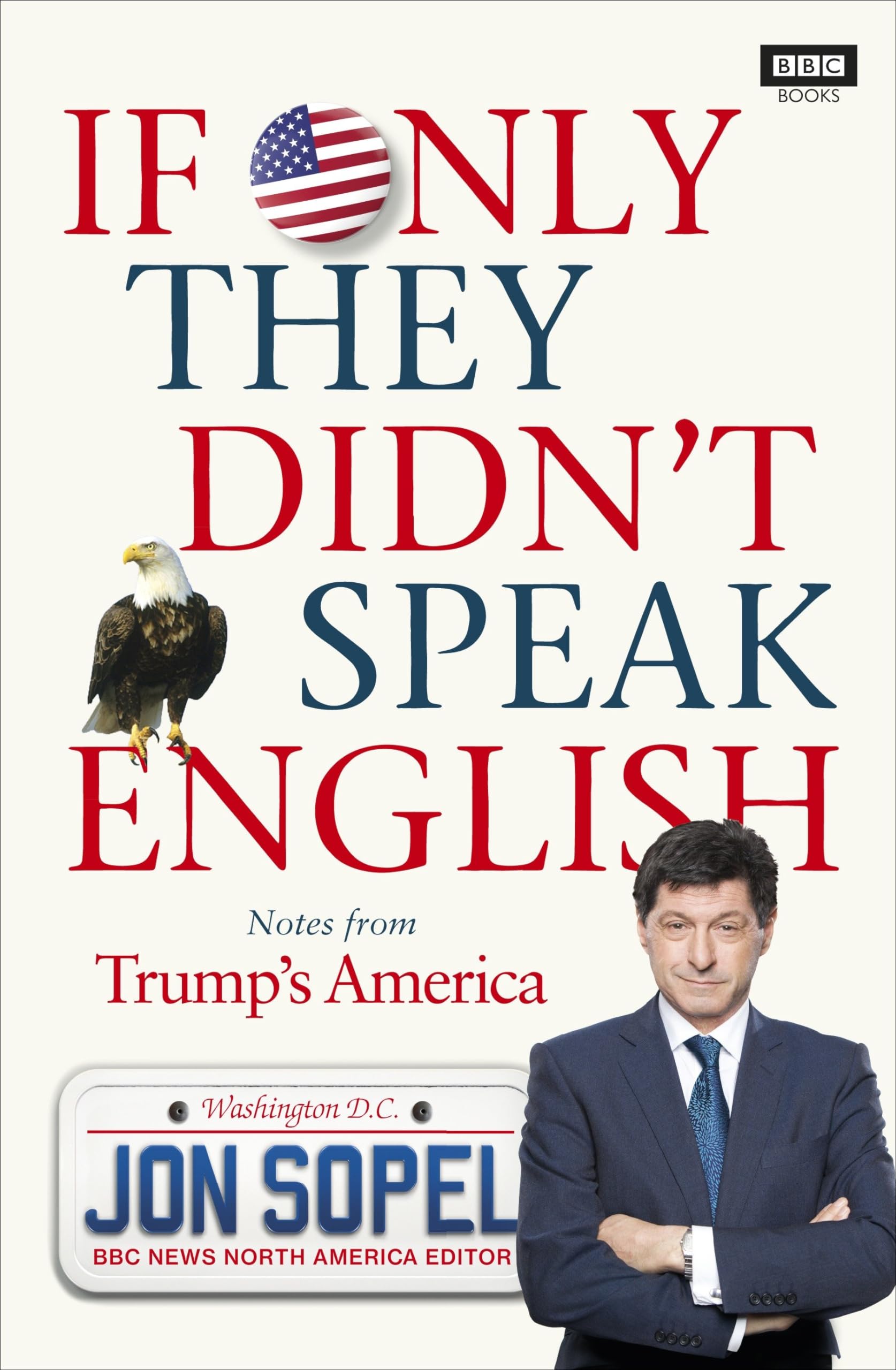 Sopel, J: If Only They Didn't Speak English General education