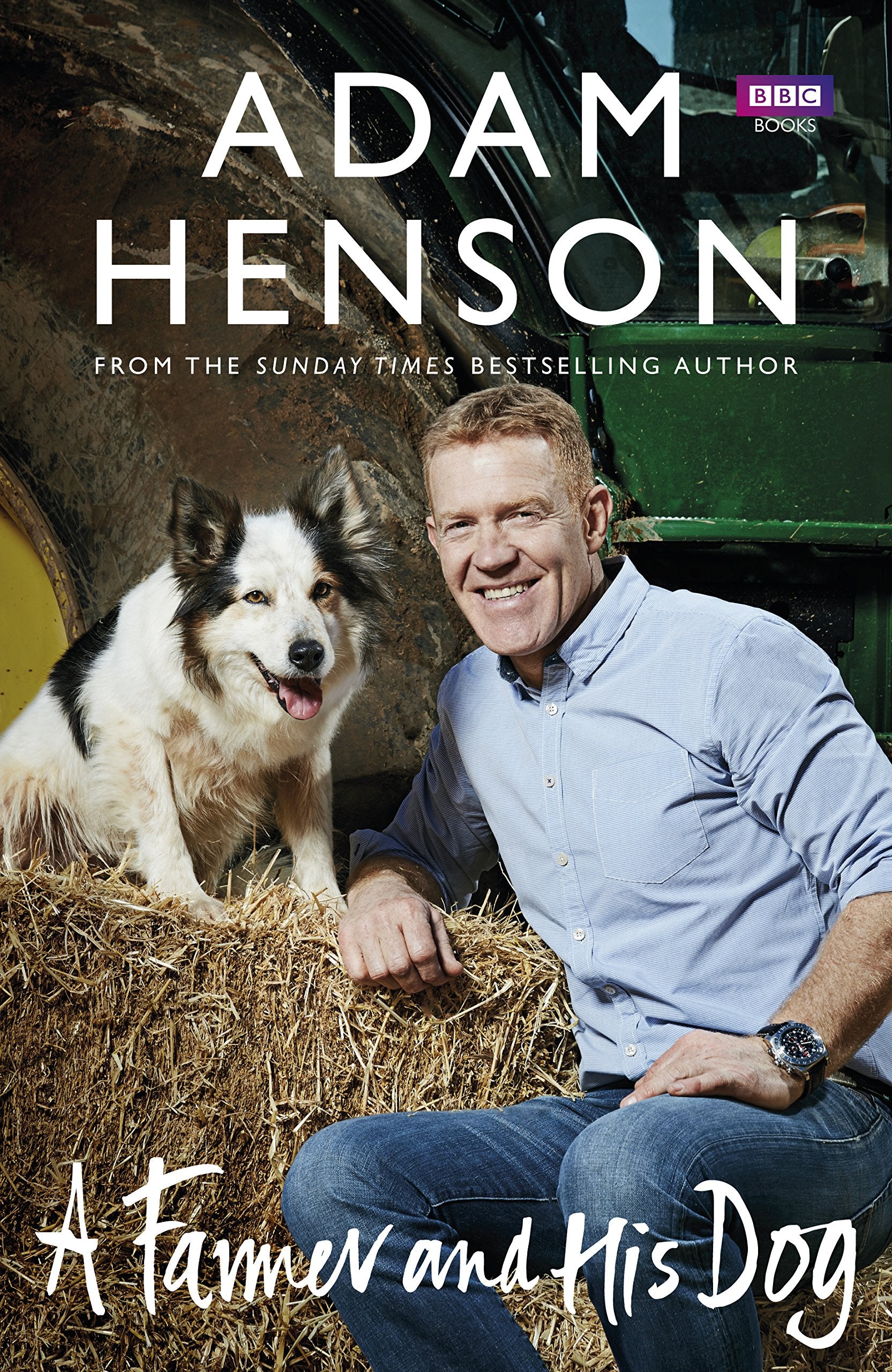 A Farmer and His Dog: Adam Henson Contemporary literature