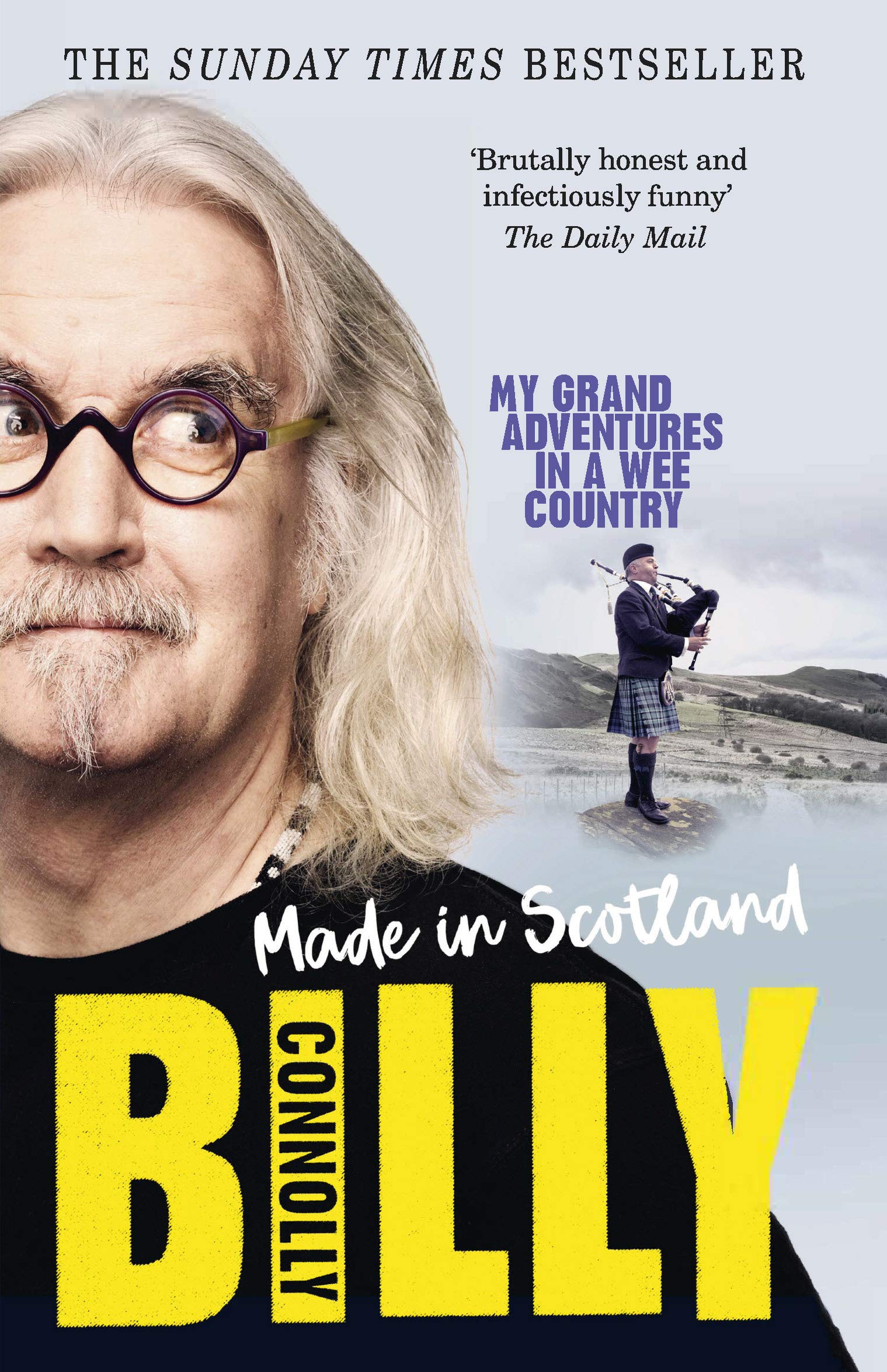 Made In Scotland: My Grand Adventures in a Wee Country Art & Literature