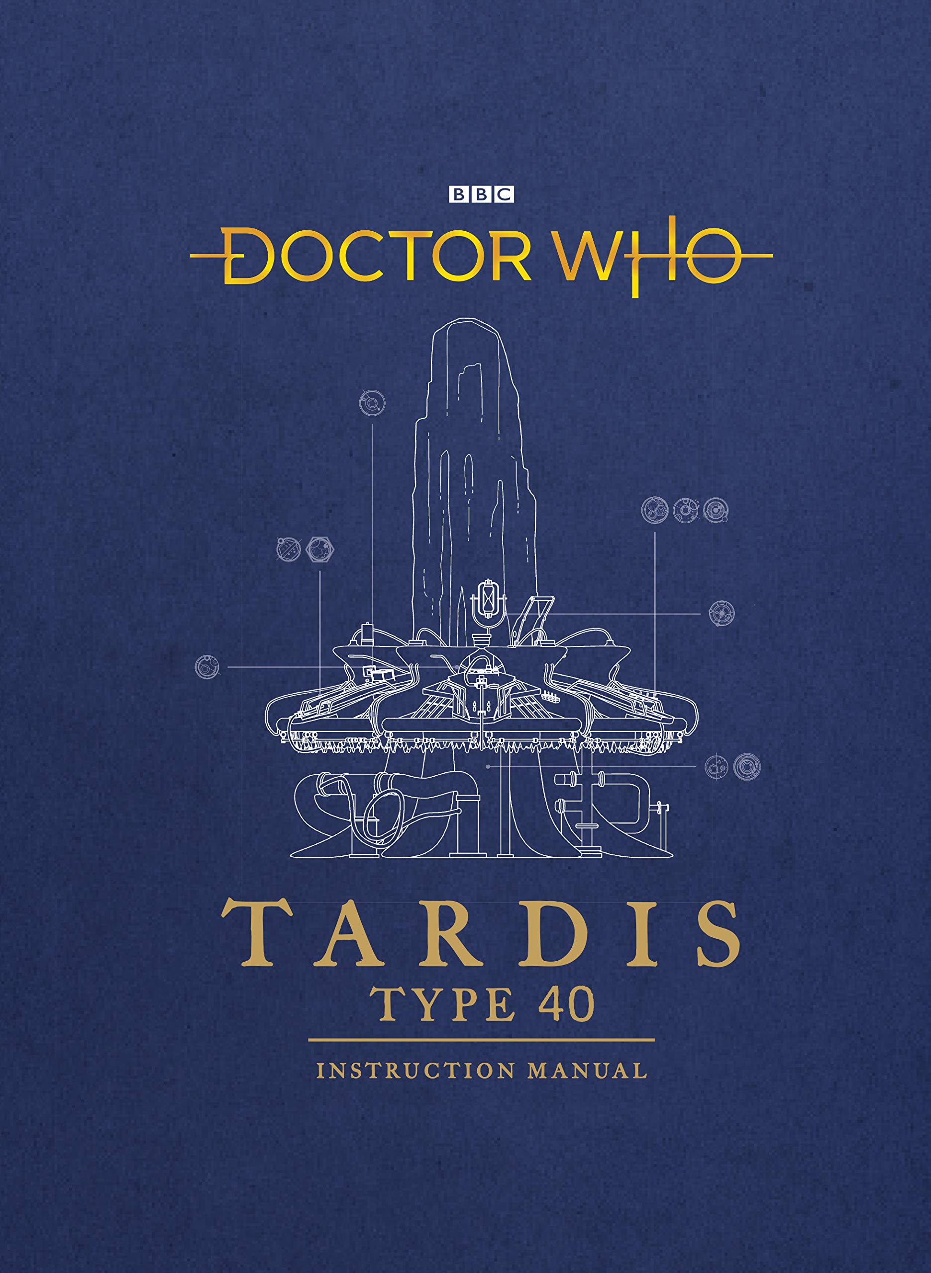 Doctor Who: Tardis Type Forty Instruction Manual Contemporary literature