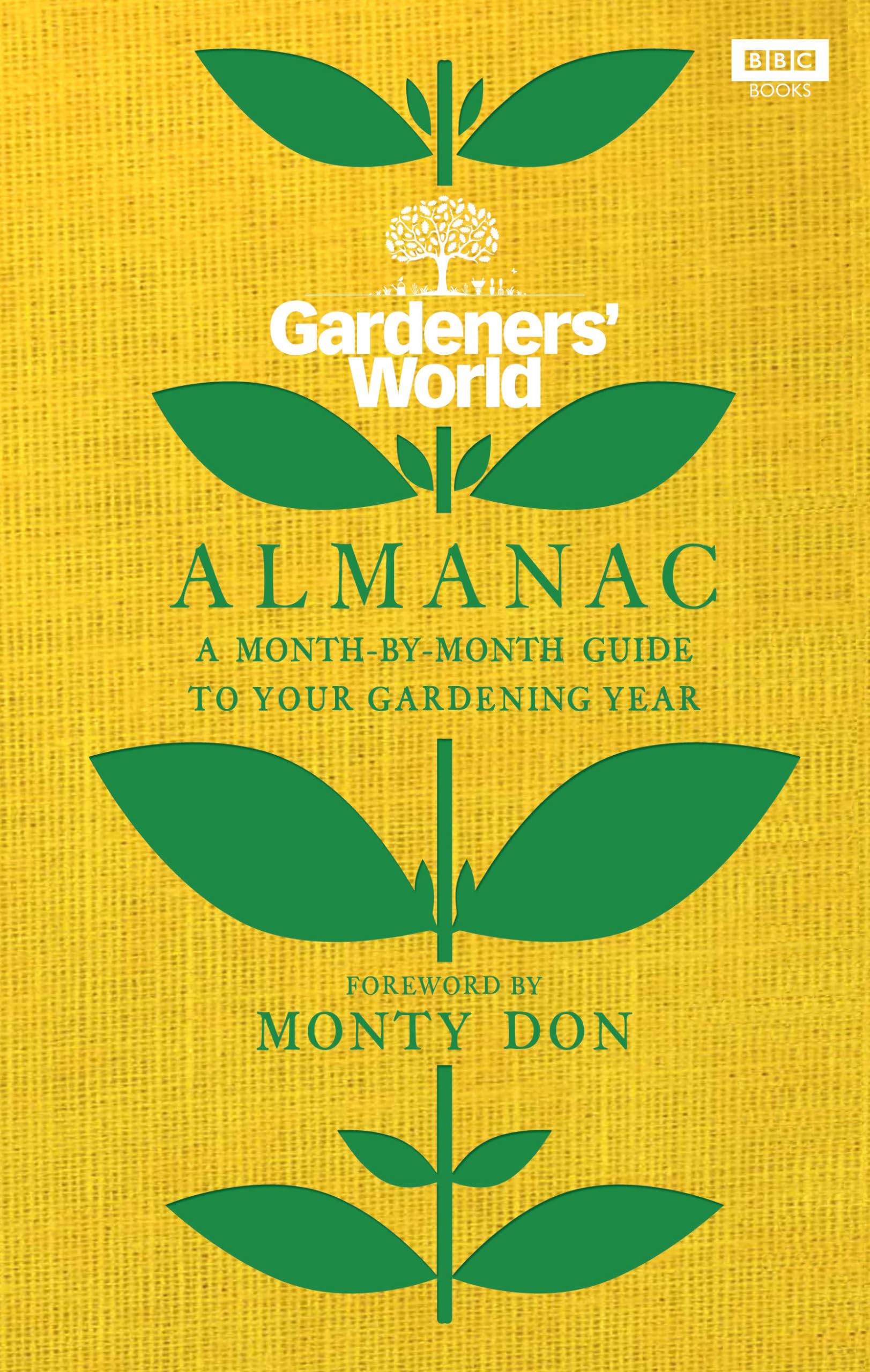 The Gardeners’ World Almanac: A month-by-month guide to your gardening year book
