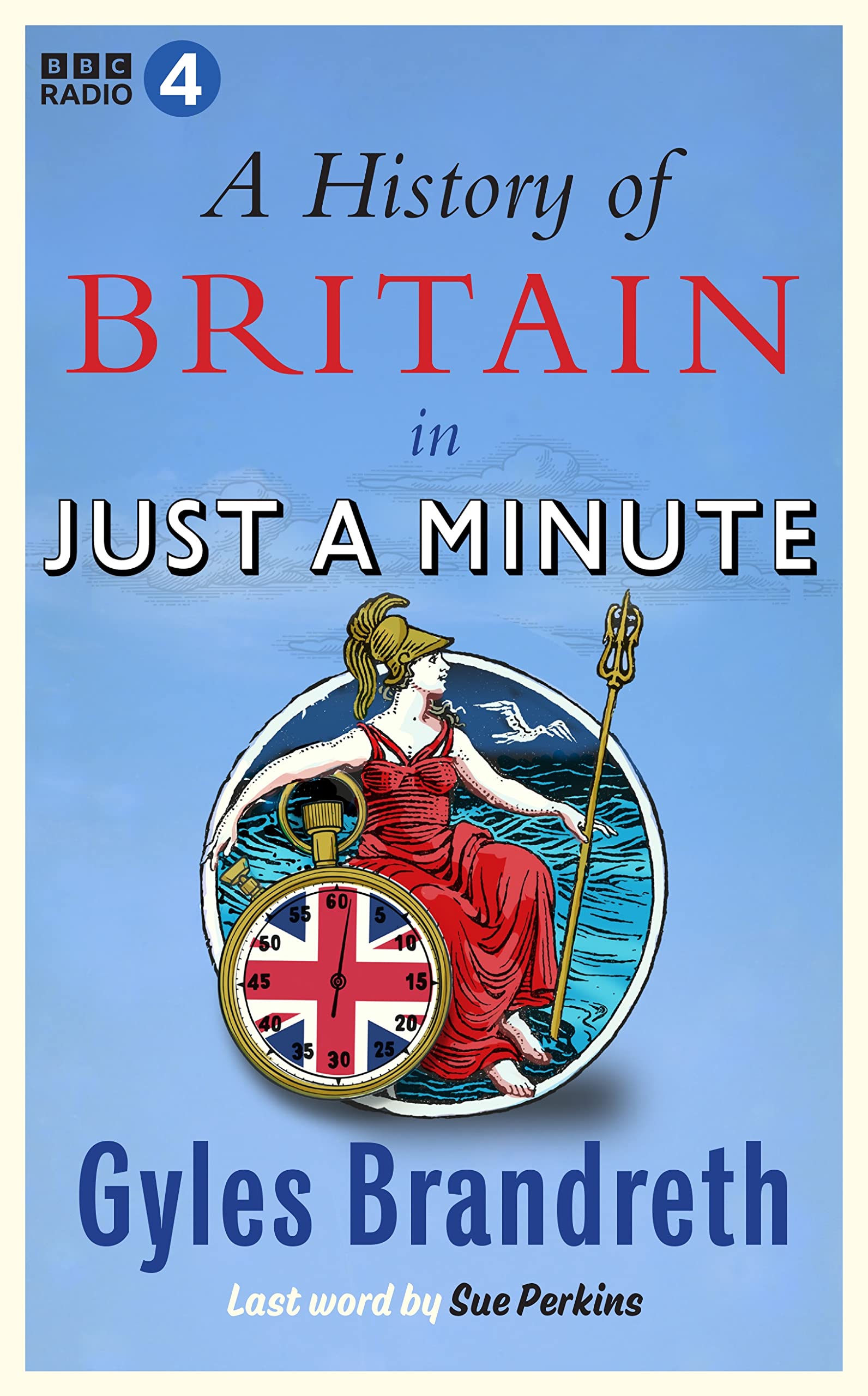 A History of Britain in Just a Minute Leisure, Home & Garden