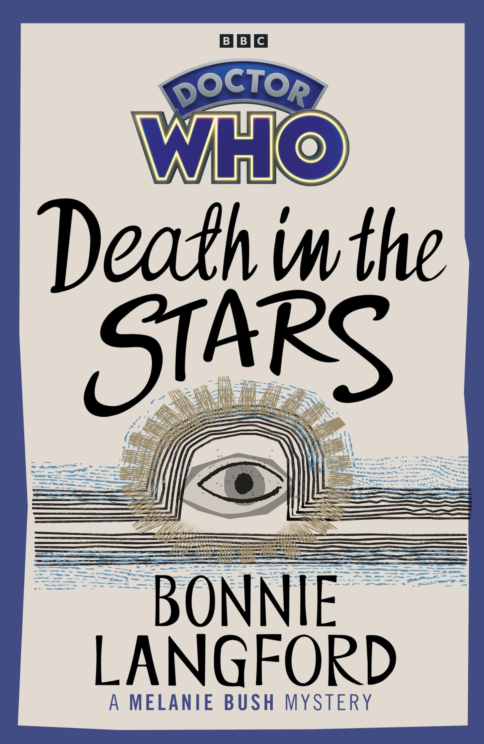 Doctor Who: Death in the Stars: A Melanie Bush Mystery Action & Adventure