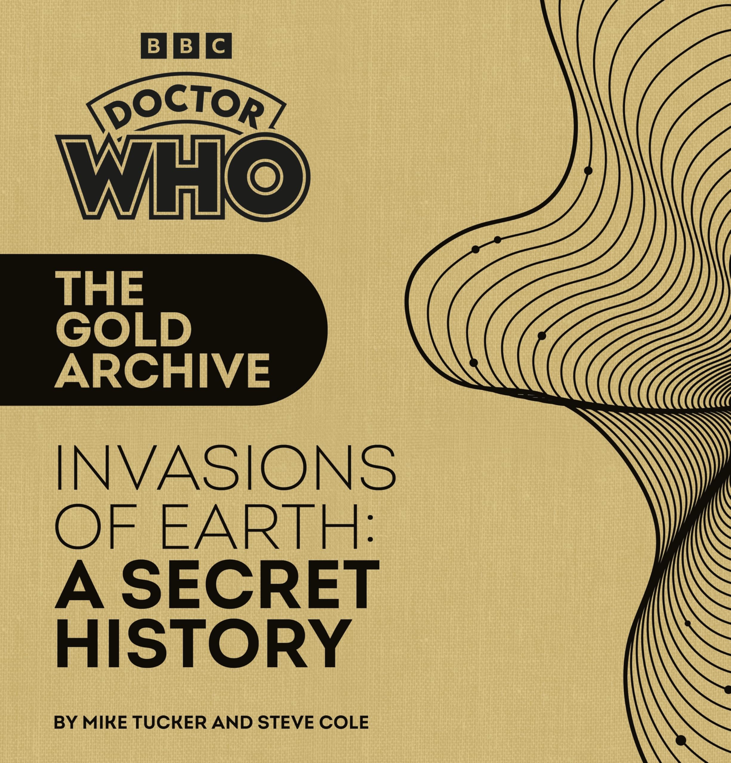 Doctor Who: The Gold Archive: Invasions of Earth: A Secret History (Doctor Who Golden Archive) Action & Adventure