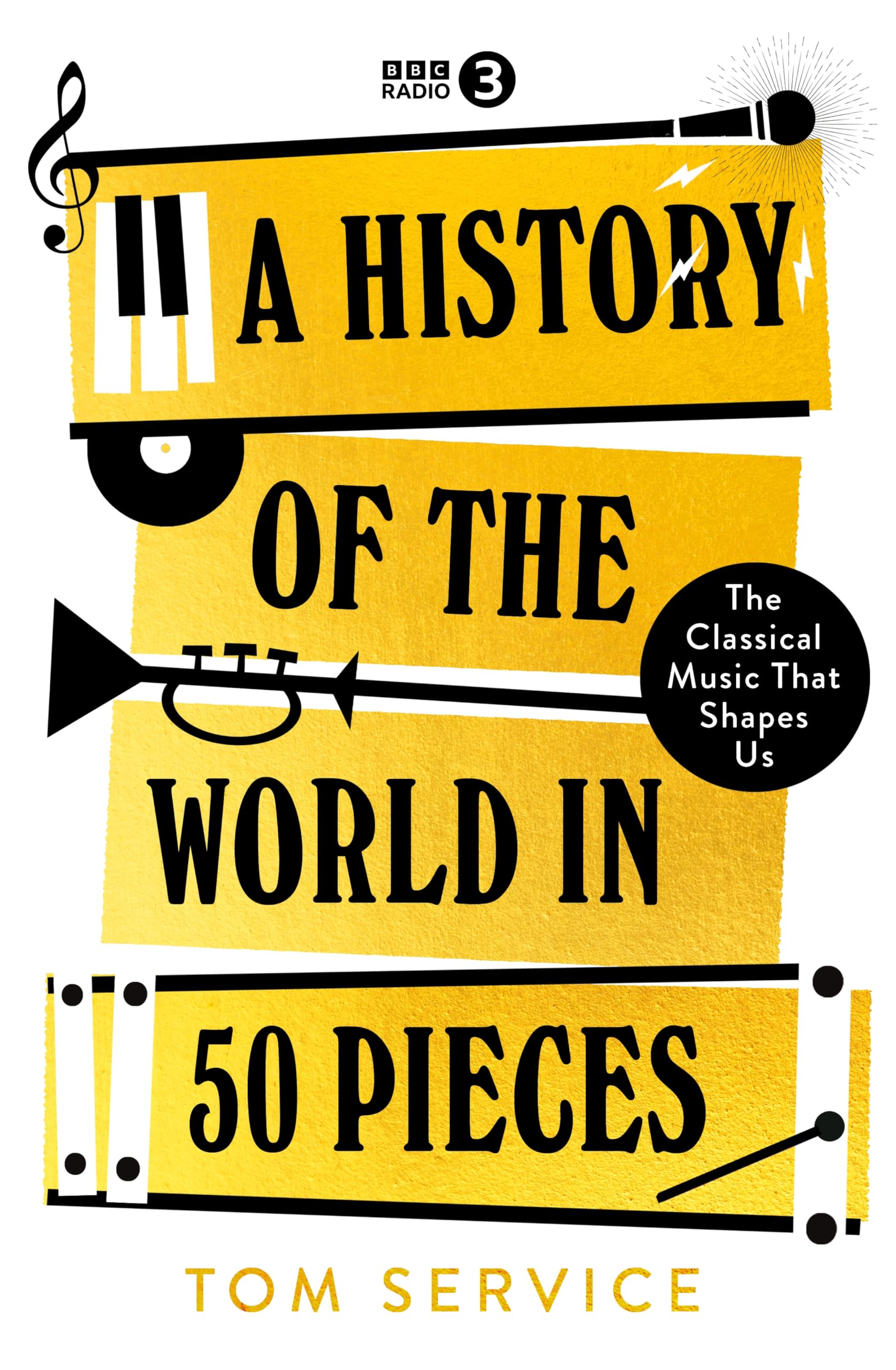 A History of the World in 50 Pieces Arts & Music