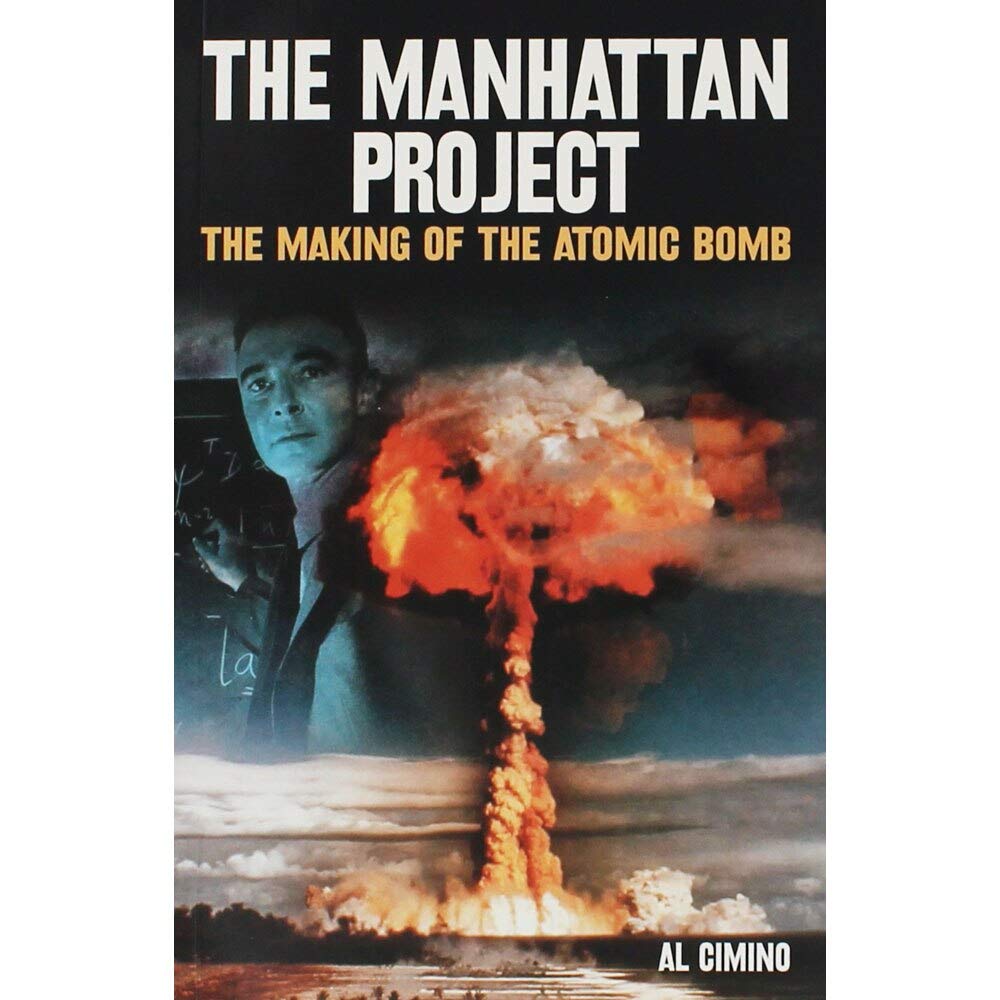 The Manhattan Project the Making of the Atomic Bomb Social Sciences