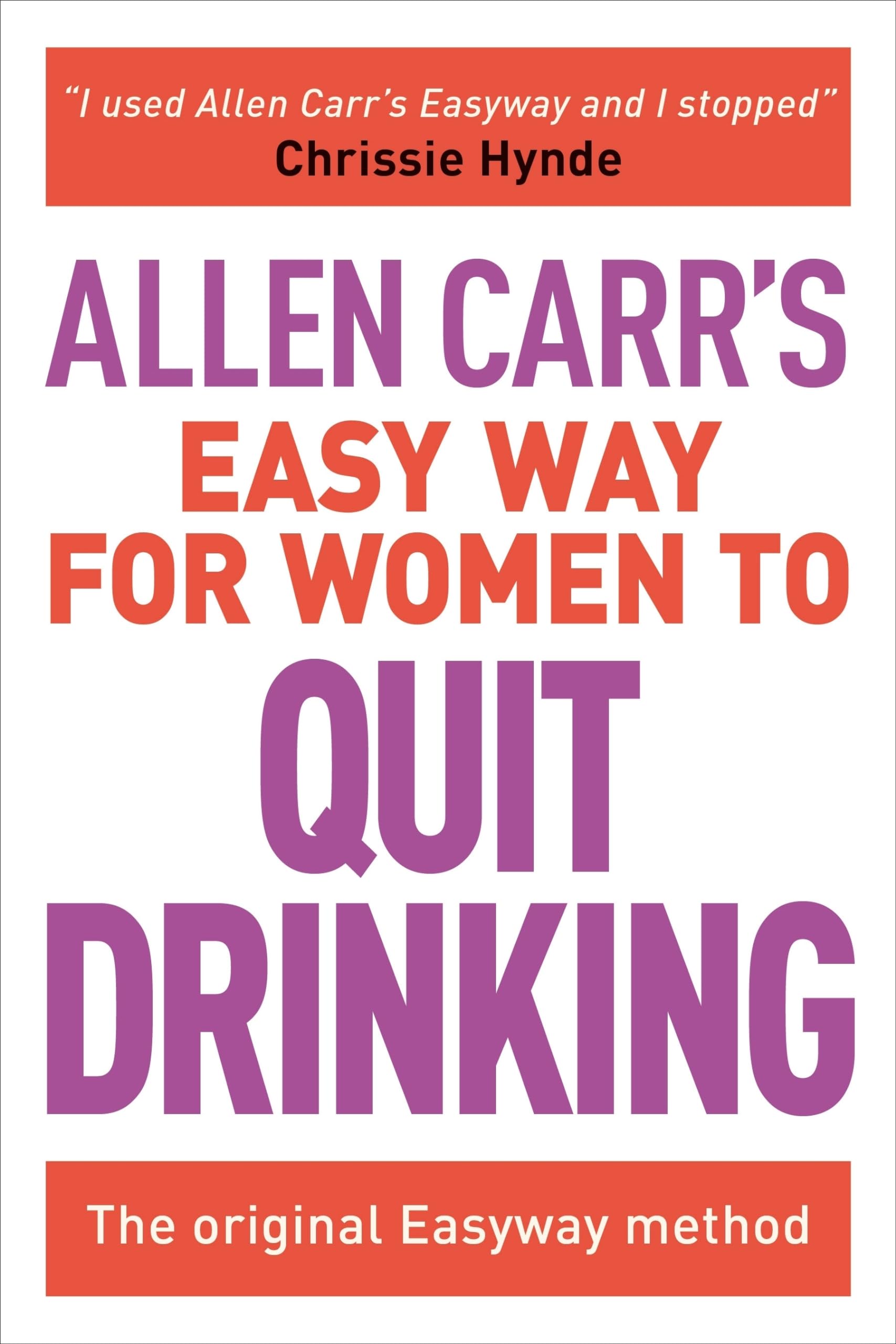 The Easy Way for Women to Stop Drinking: The Original Easyway Method (Allen Carr's Easyway) Health, Nutrition & Fitness