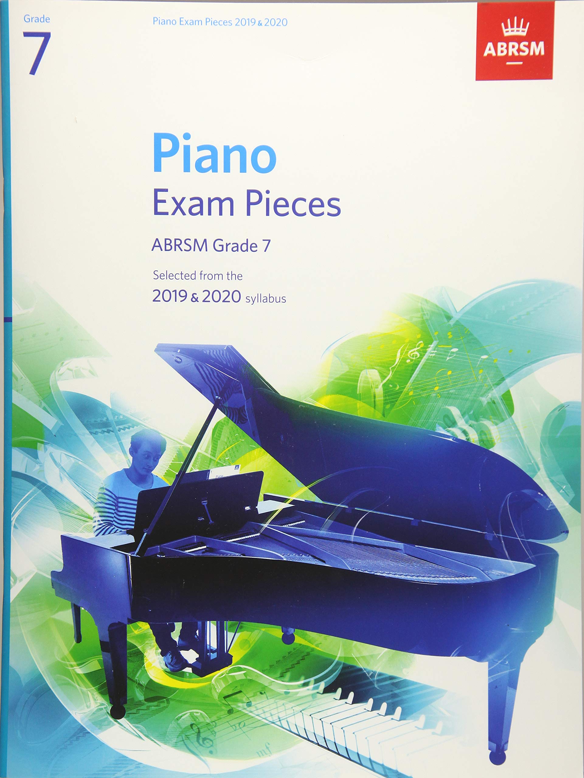 Piano Exam Pieces 2019 & 2020, ABRSM Grade 7: Selected from the 2019 & 2020 syllabus (ABRSM Exam Pieces) Arts & Music
