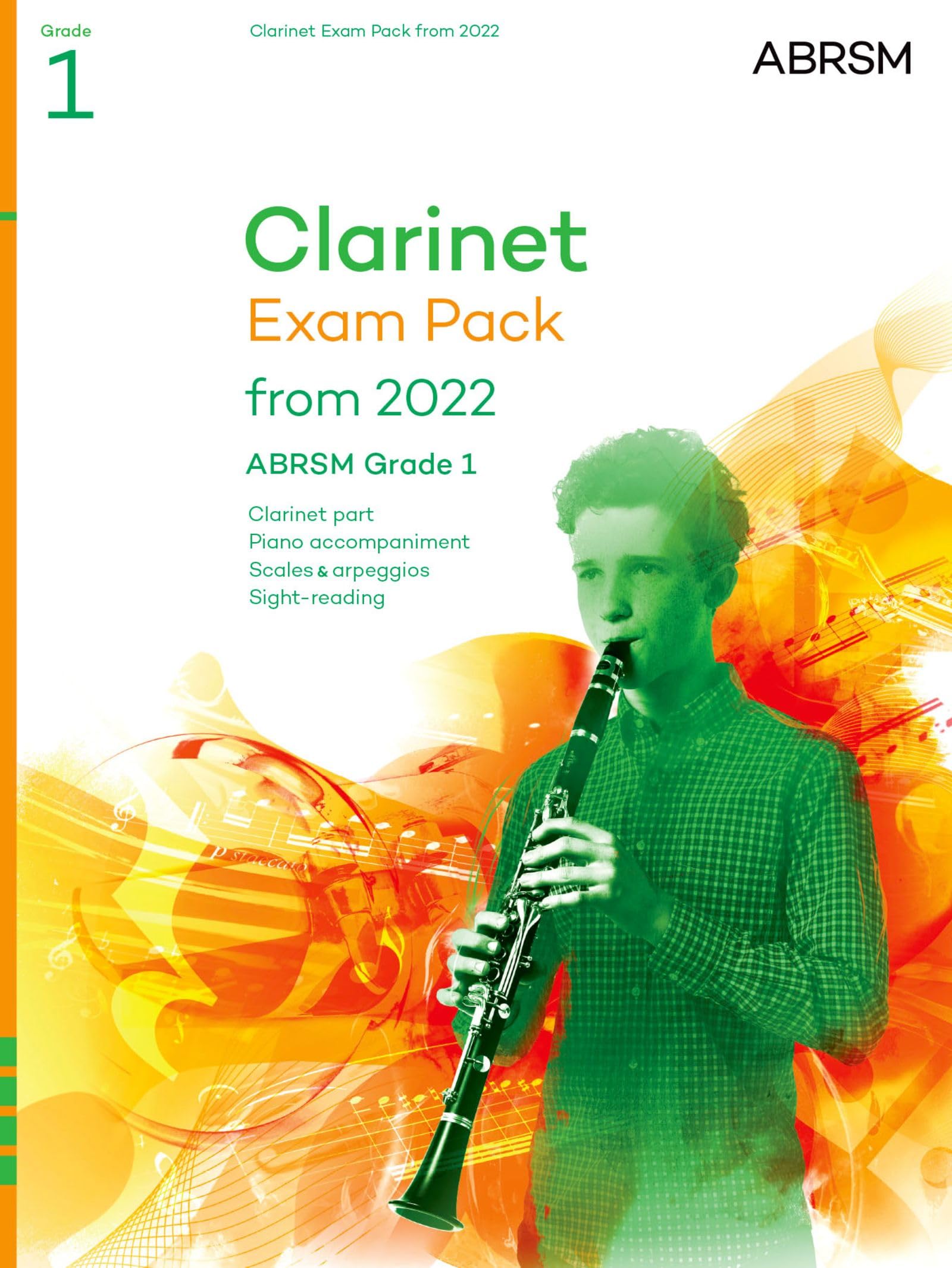 Clarinet Exam Pack from 2022, ABRSM Grade 1: Selected from the syllabus from 2022. Clarinet Part, Piano Accompaniment, Scales & Sight-Reading book